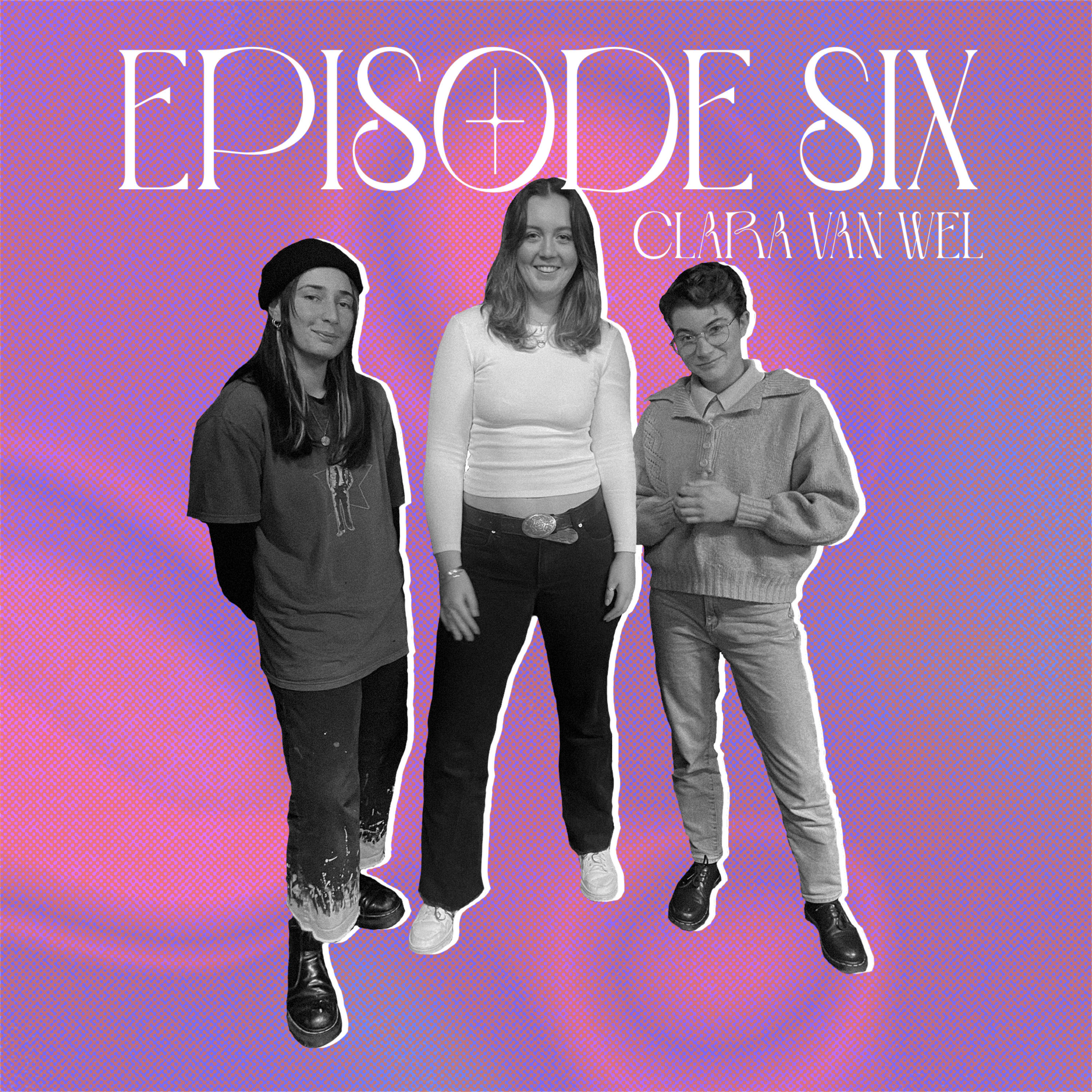 006: EDM, D&M, Child Stars, & Identity with Clara Van Wel 💜✨🎭🎙️ episode artwork