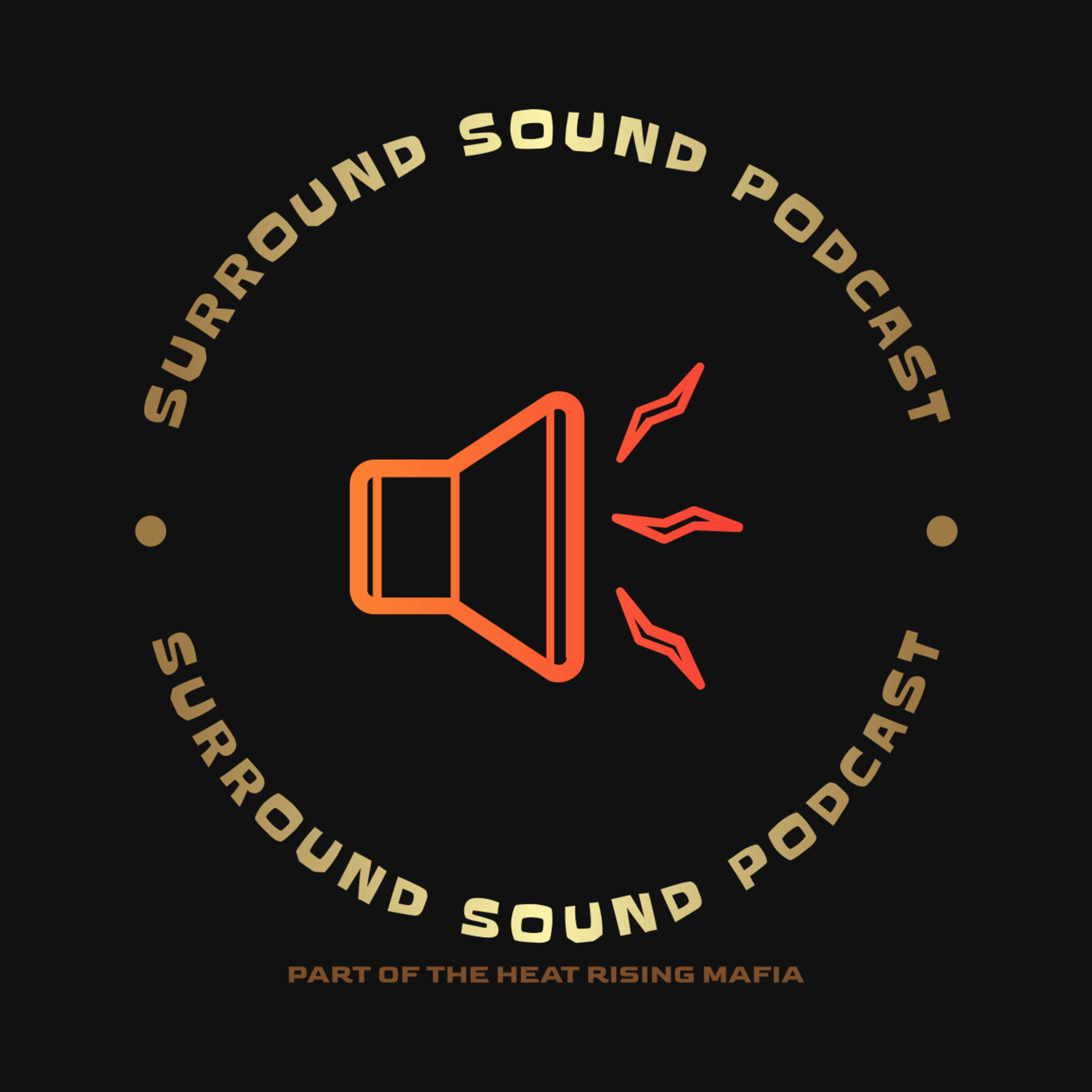 Surround Sound "1st Quarter" w/ Bigg Woog