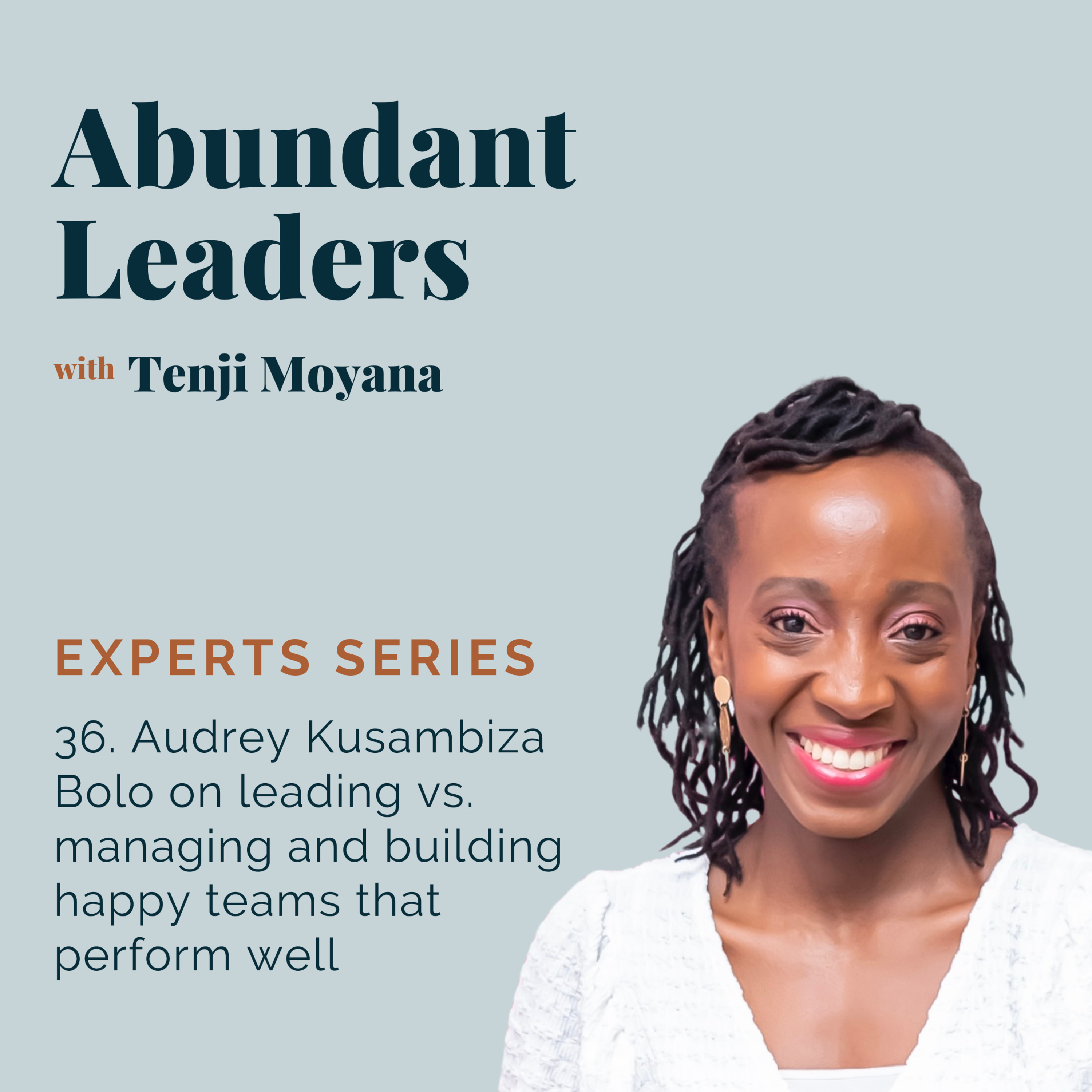 Abundant Leaders with Tenji Moyana