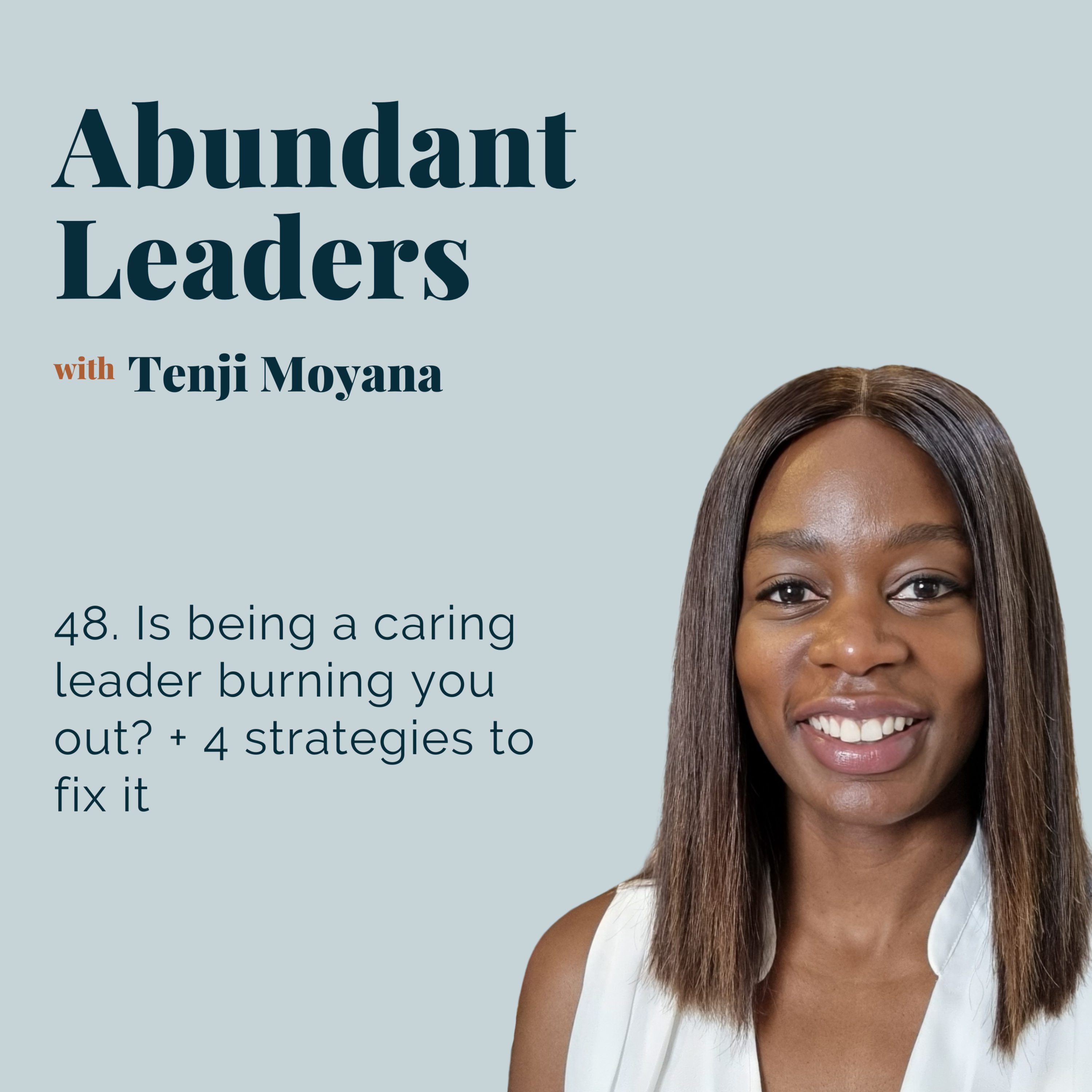 Abundant Leaders with Tenji Moyana