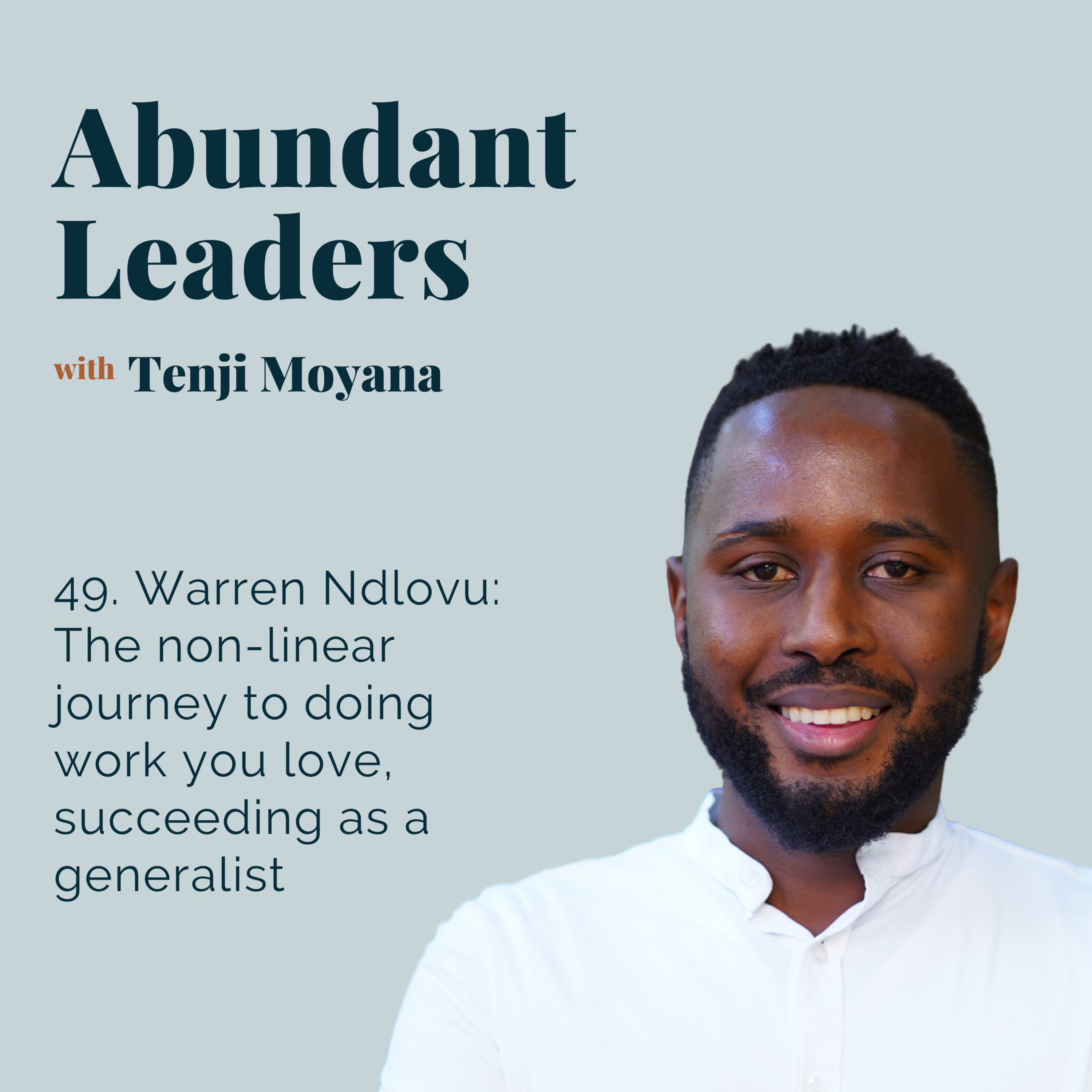 Abundant Leaders with Tenji Moyana