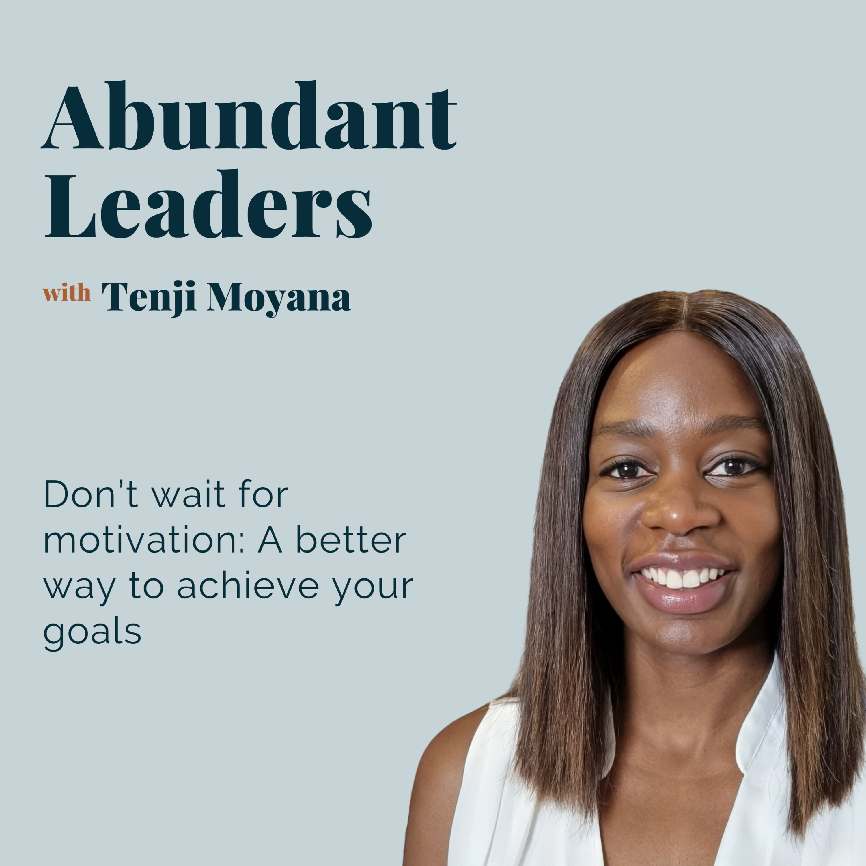 Abundant Leaders with Tenji Moyana