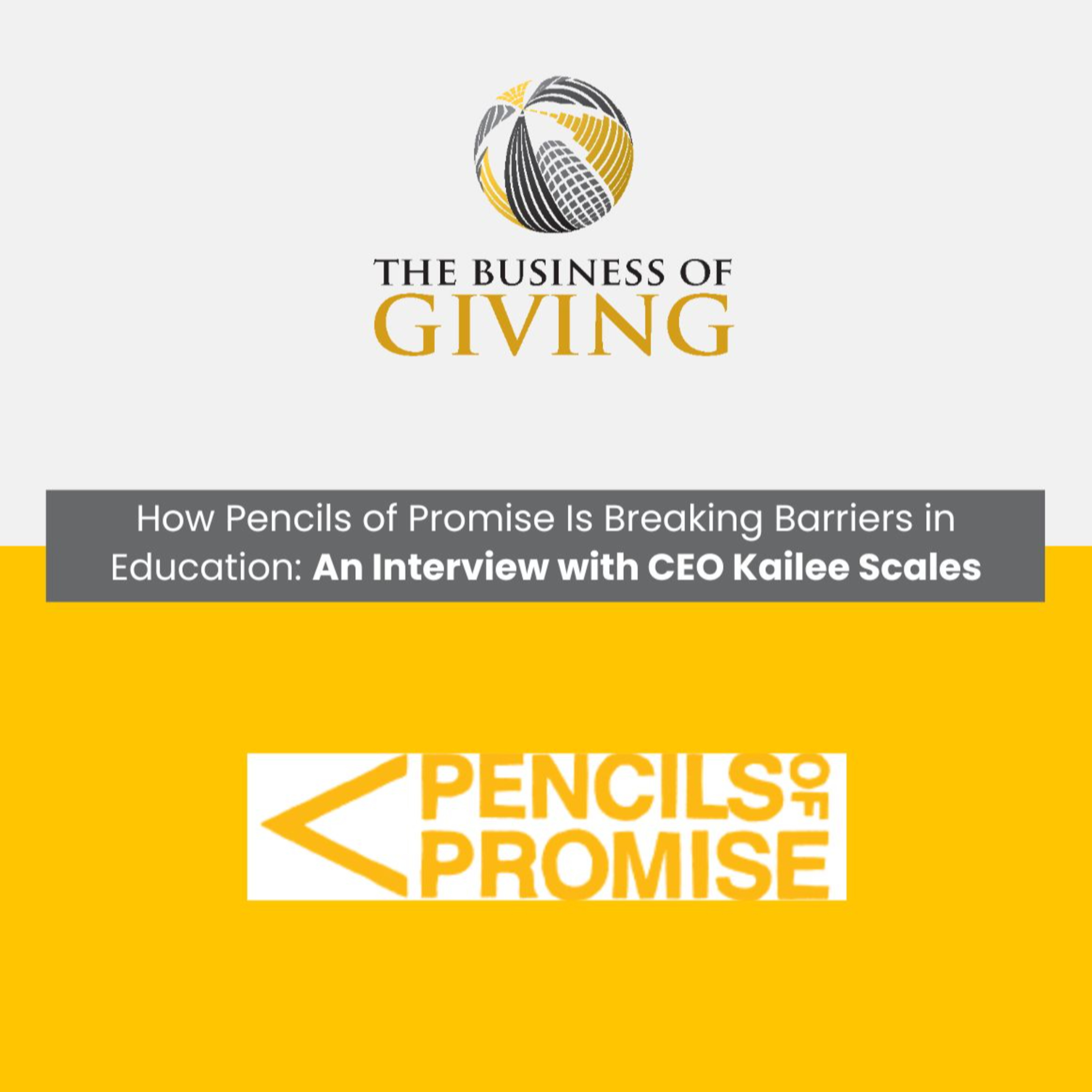 How Pencils of Promise Is Breaking Barriers in Education: An Interview with CEO Kailee Scales episode artwork