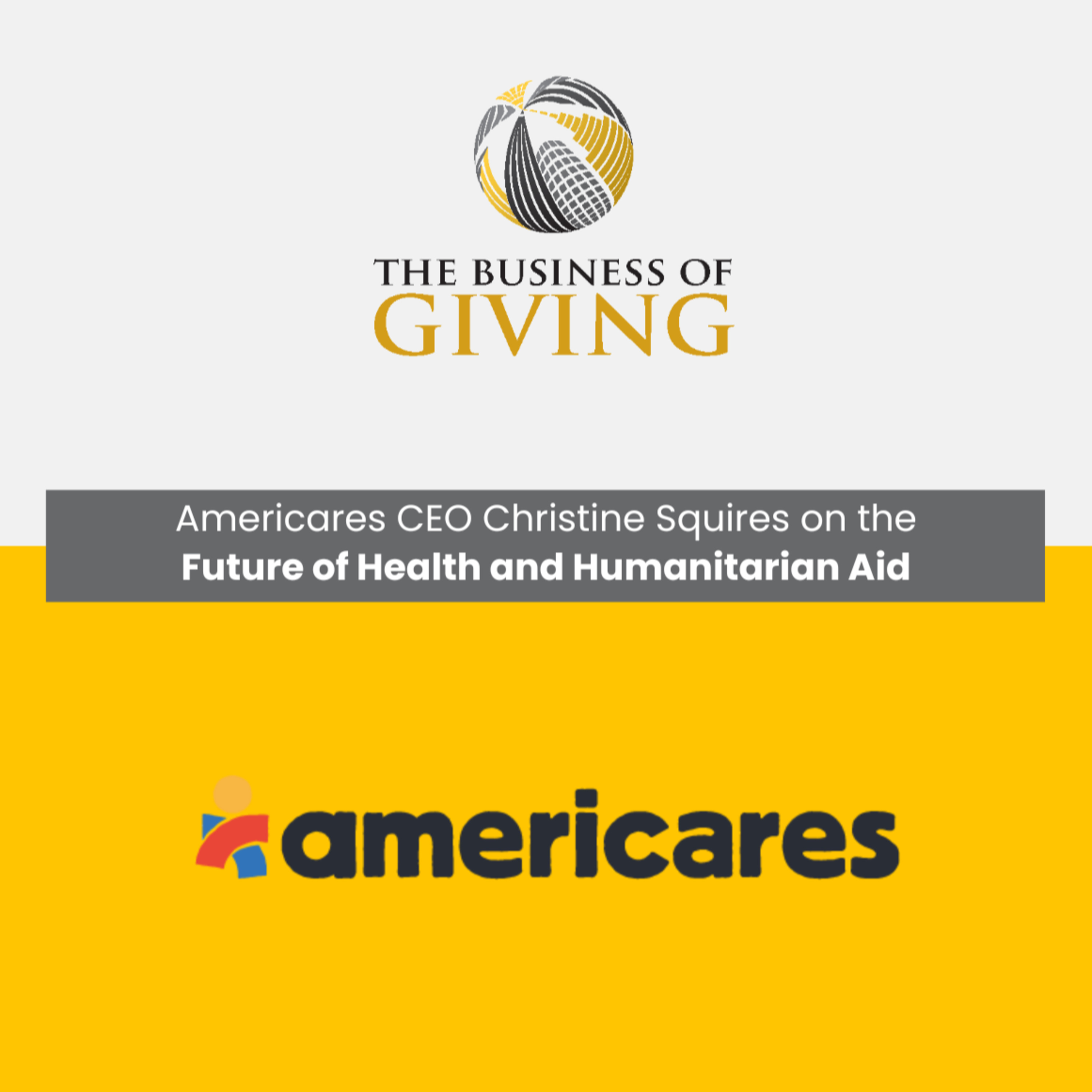 Americares CEO Christine Squires on the Future of Health and Humanitarian Aid episode artwork
