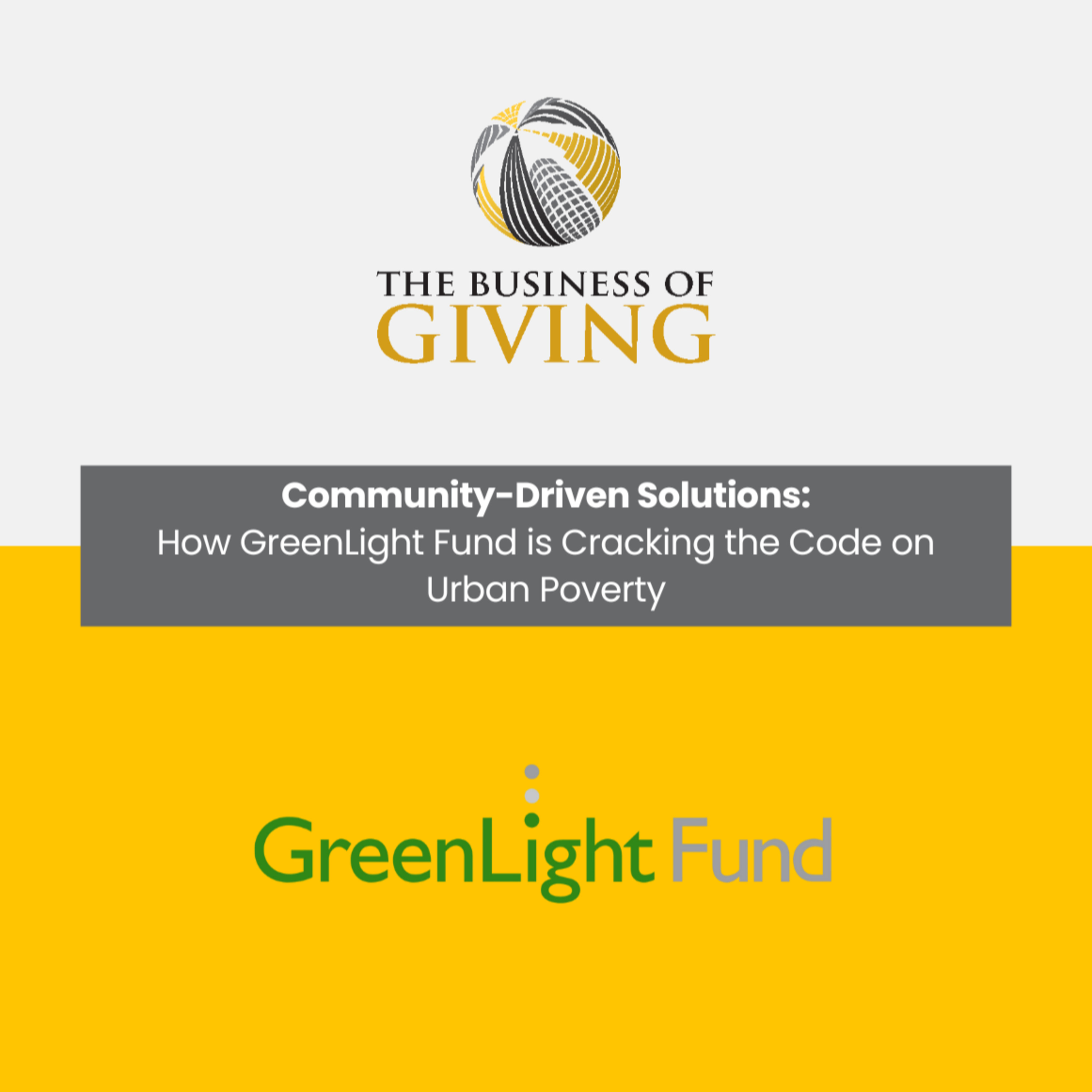 Community-Driven Solutions: How GreenLight Fund is Cracking the Code on Urban Poverty episode artwork