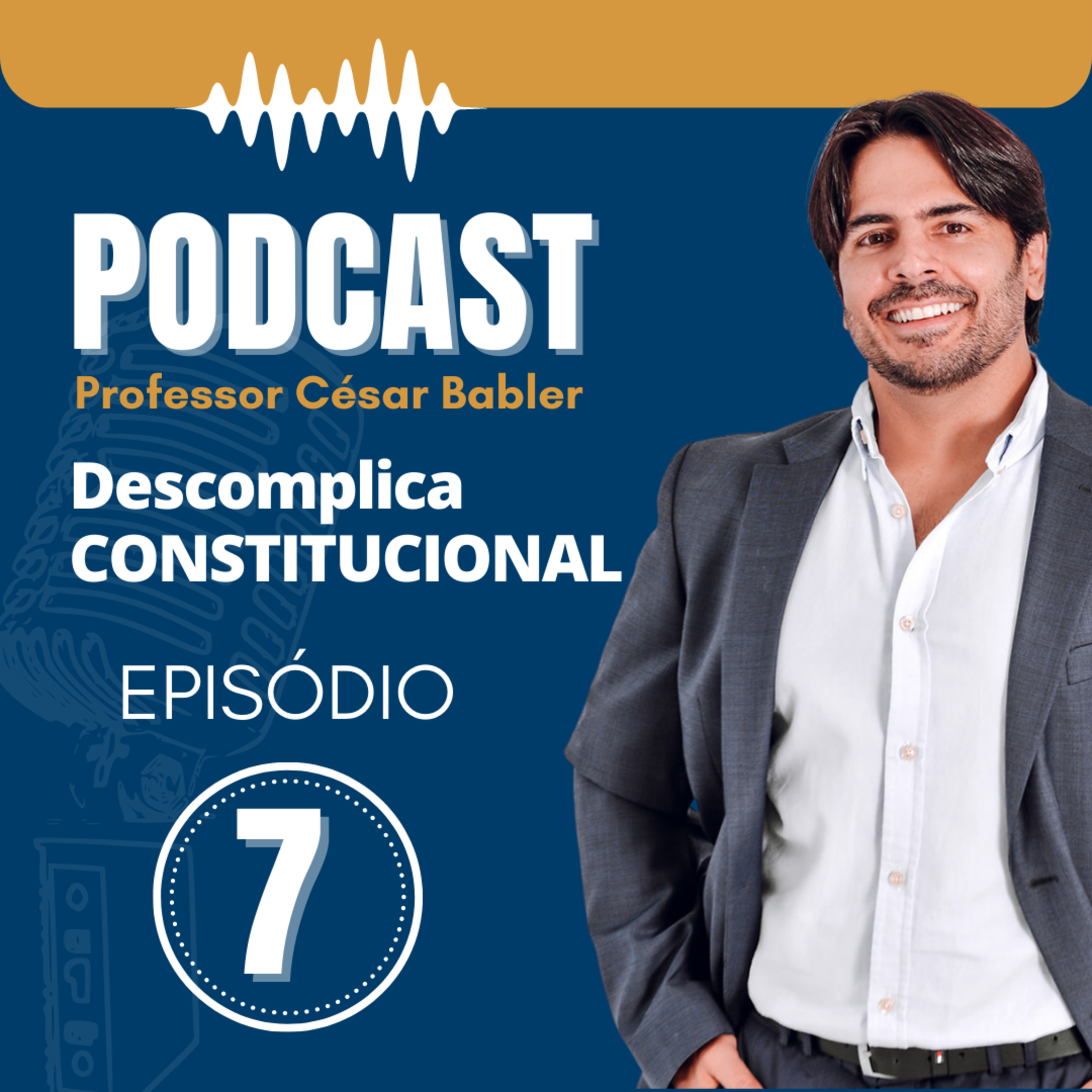 Podcast Descomplica Constitucional