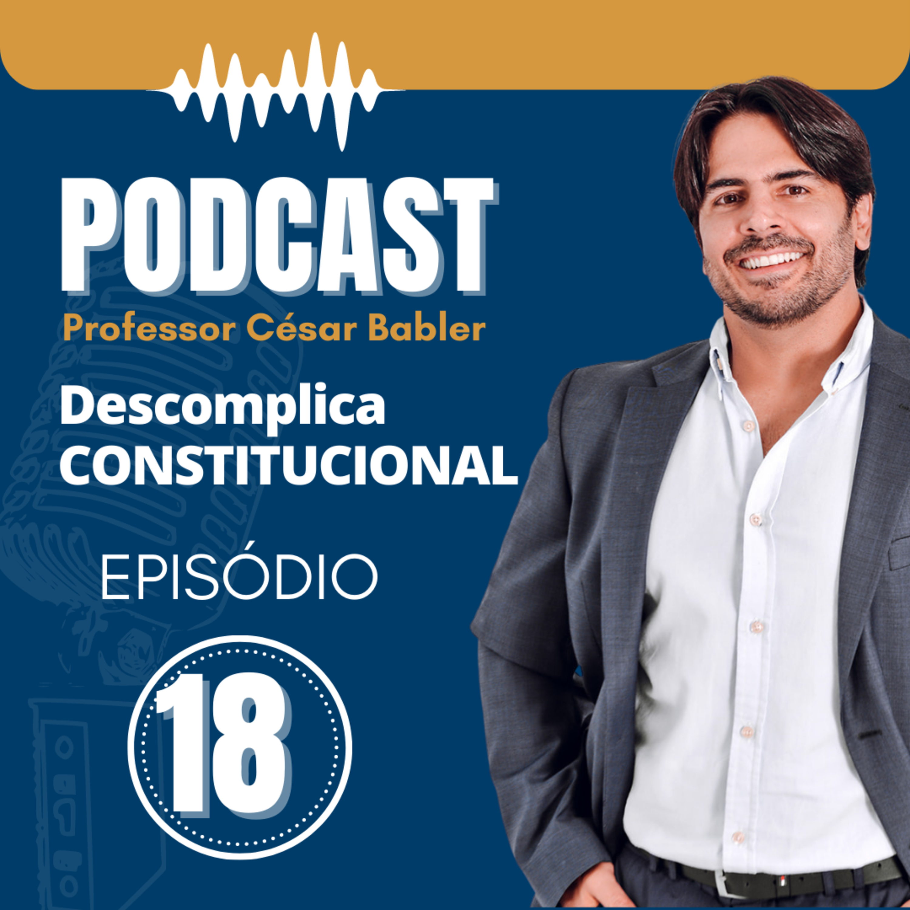 Podcast Descomplica Constitucional
