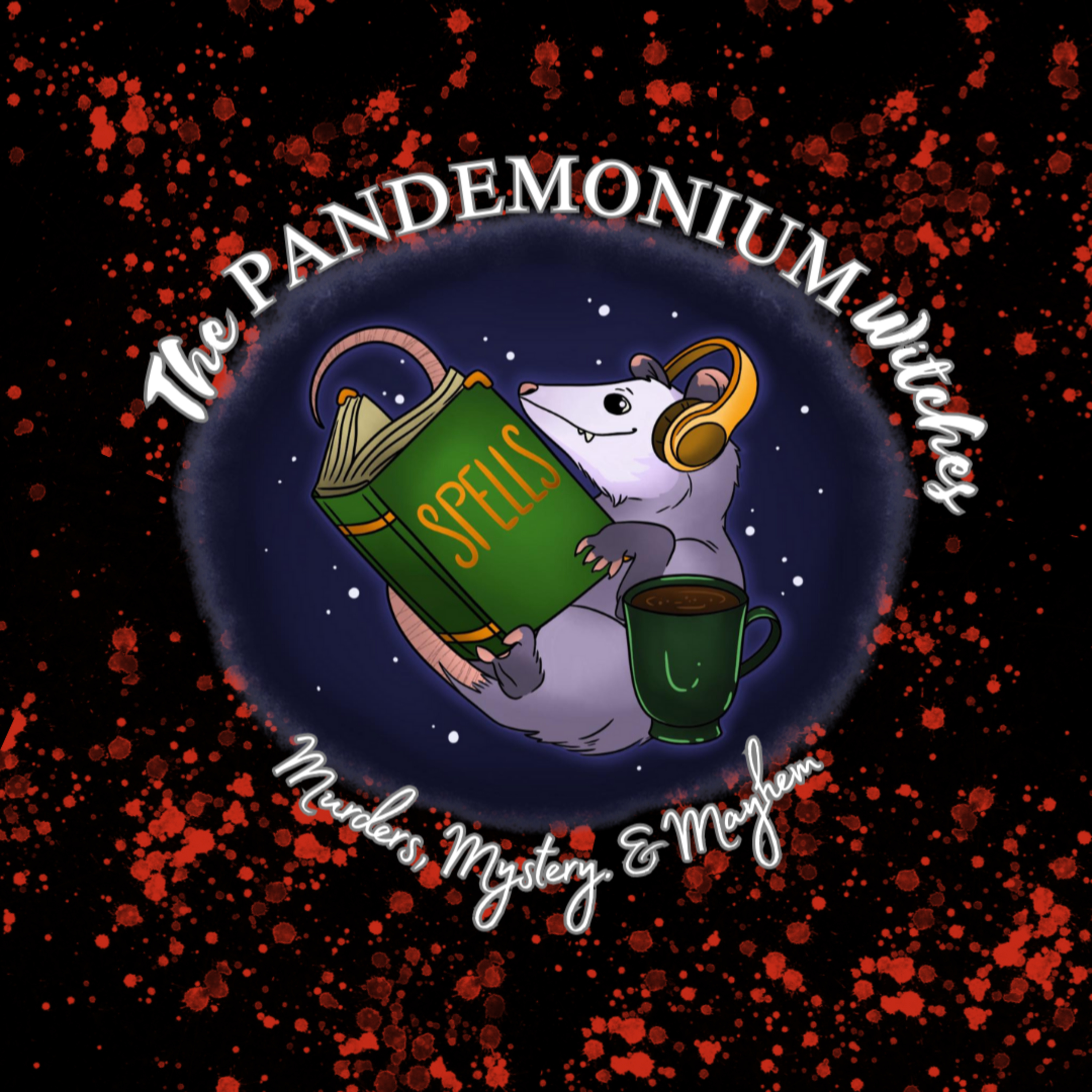 The Pandemonium Witches: Murders, Mystery, and Mayhem