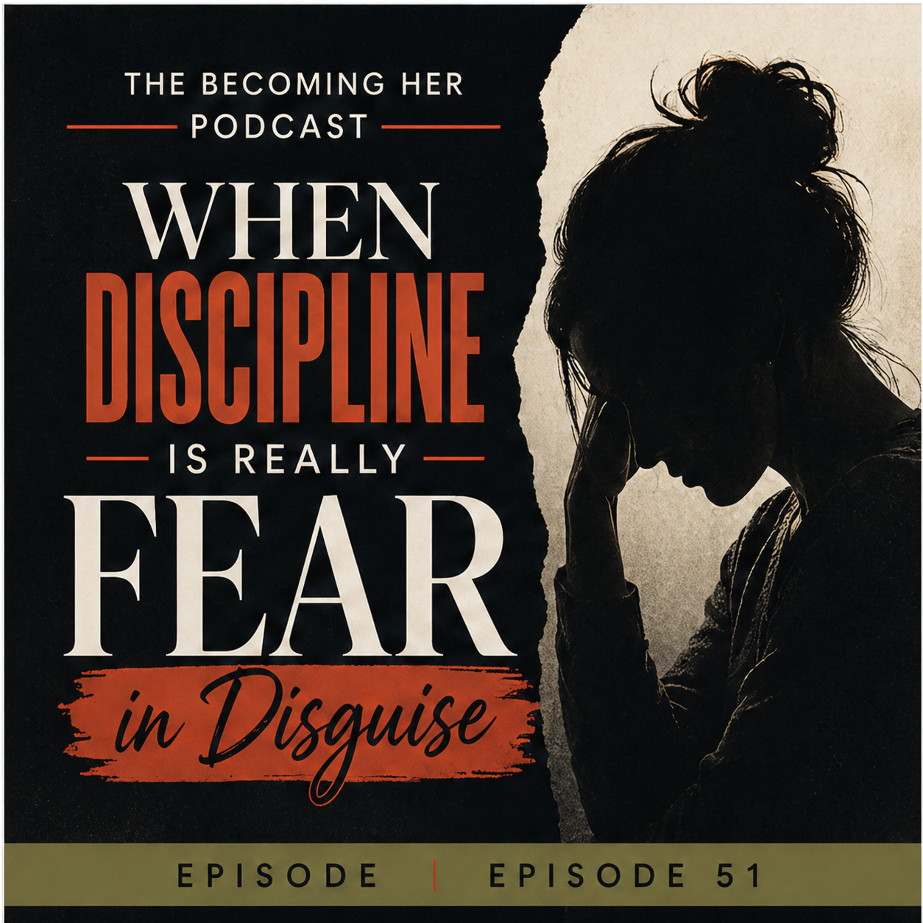 51- When Discipline Is Really Fear in Disguise episode artwork