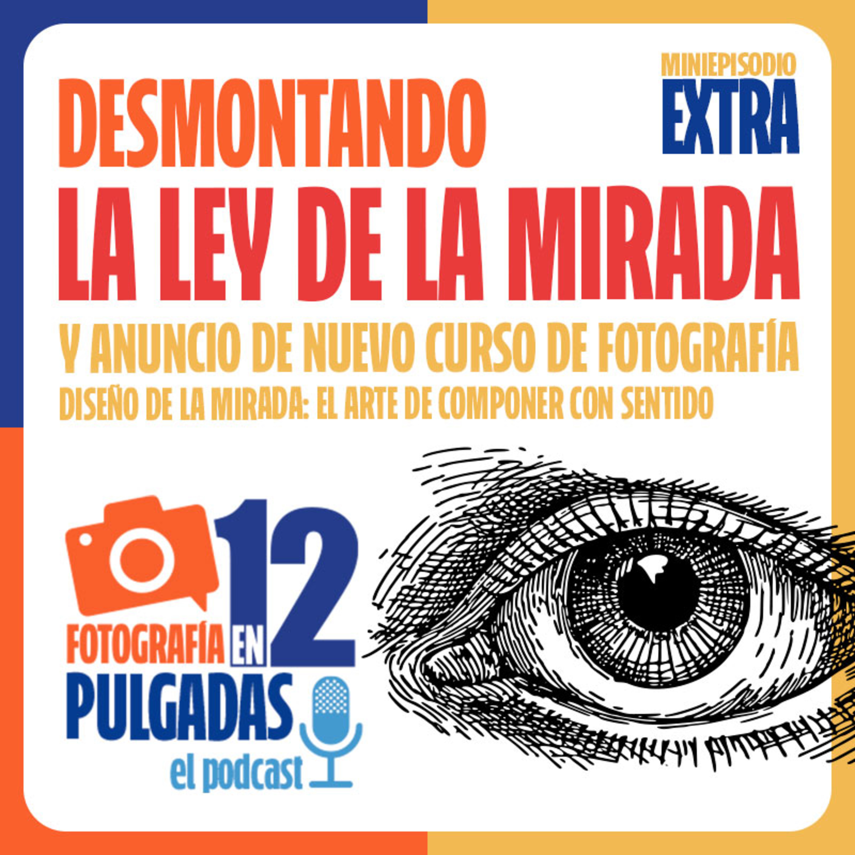 Desmontando la Ley de la Mirada (mini 01)