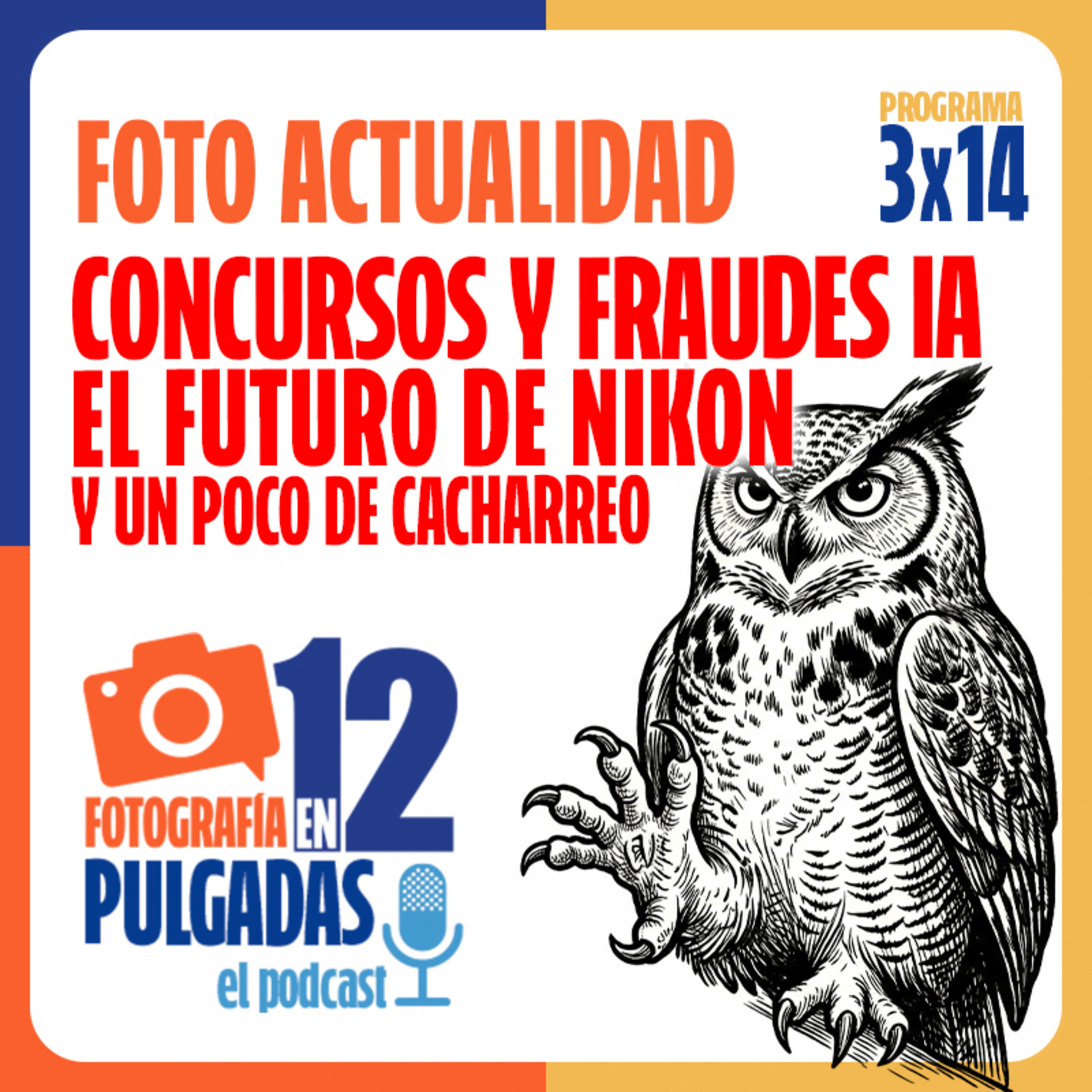 Concursos y fraudes IA, el negro futuro de Nikon y el Trouble Maker - 3x14 episode artwork