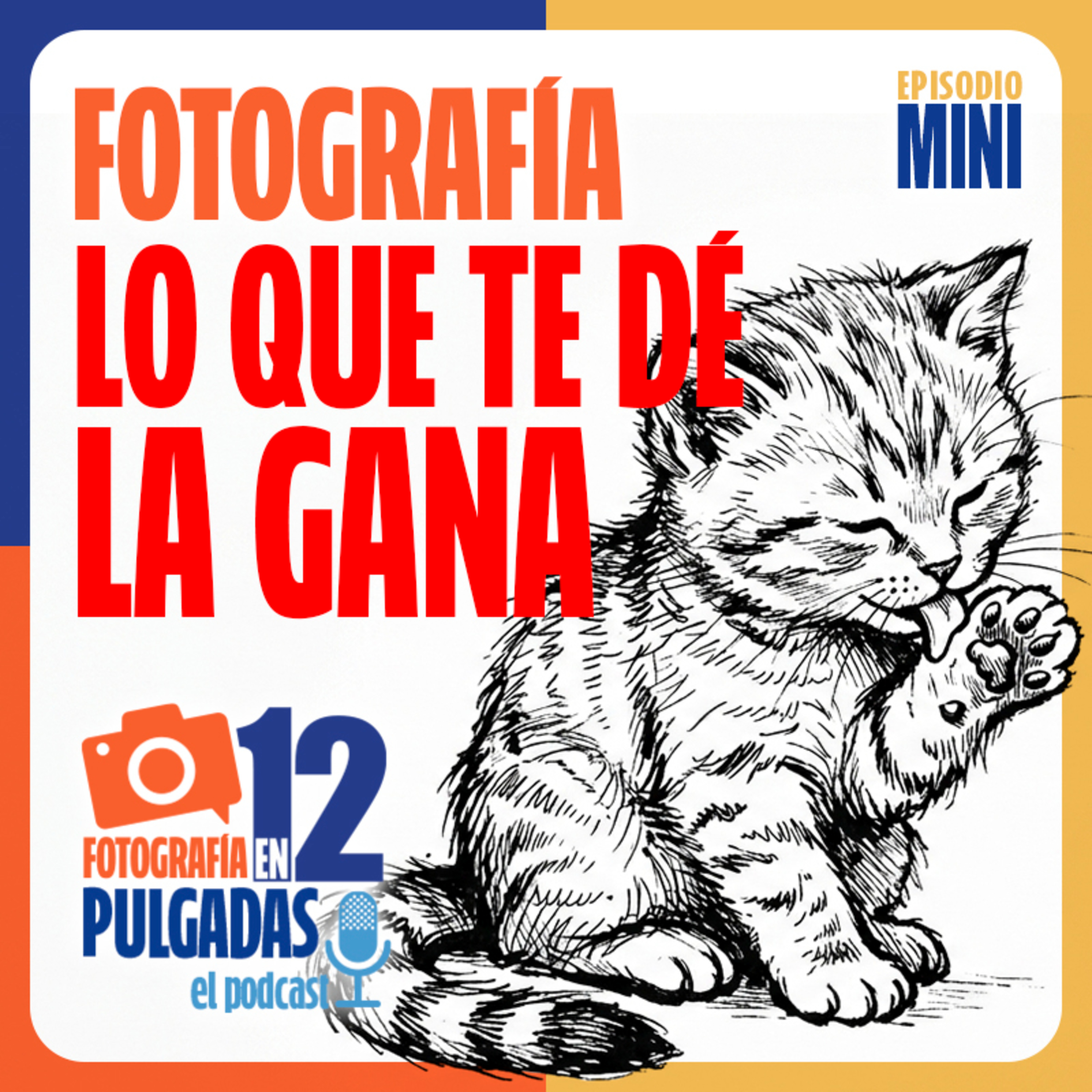 Fotografía lo que te dé la gana (mini episodio 05) episode artwork