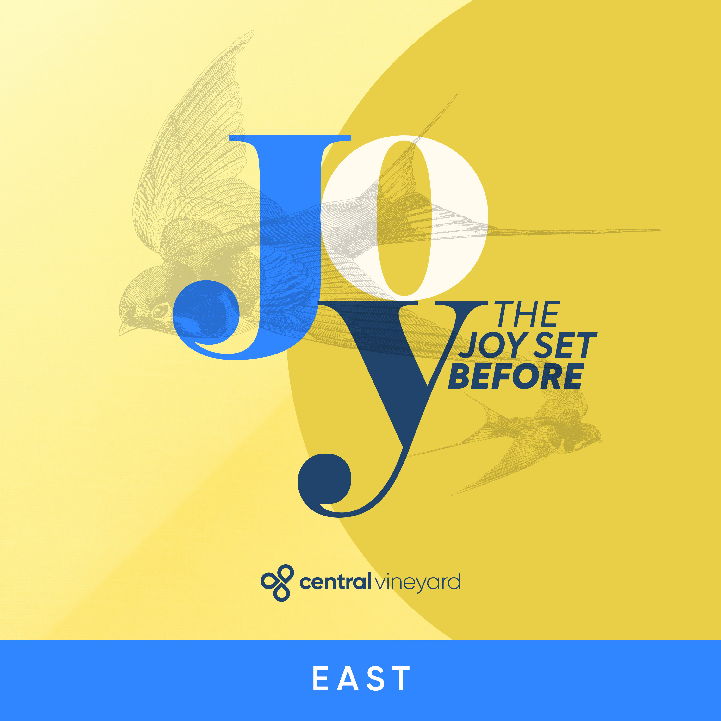 EAST // The Joy Set Before // Pt.3 // The Power episode artwork