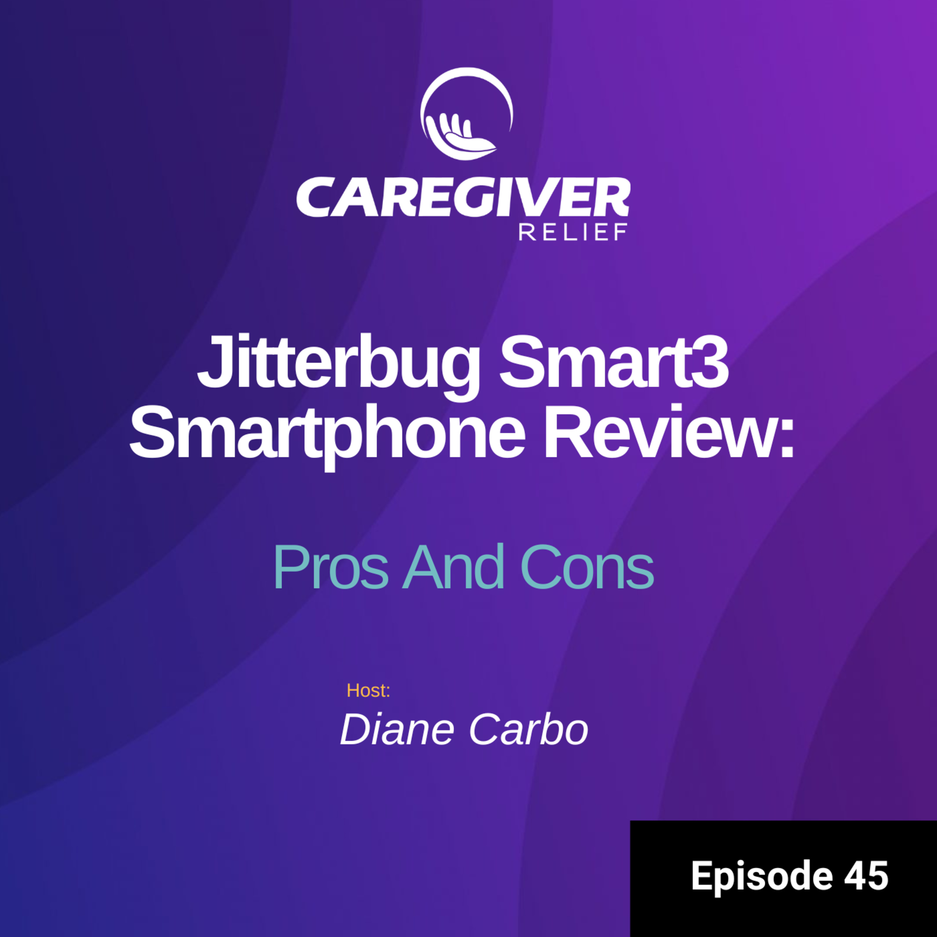 Jitterbug Smart3 Smartphone Review: Pros And Cons - Episode 45  episode artwork