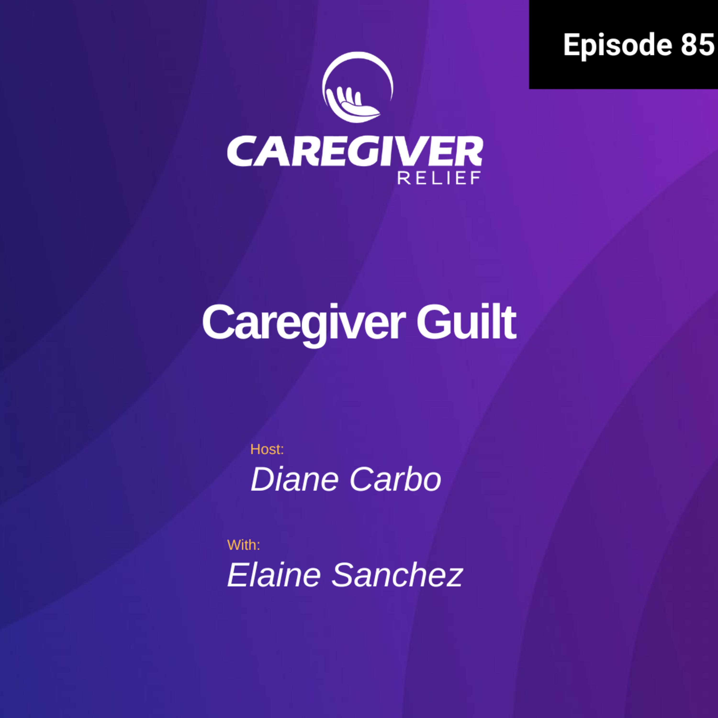 Caregiver Relief Podcast