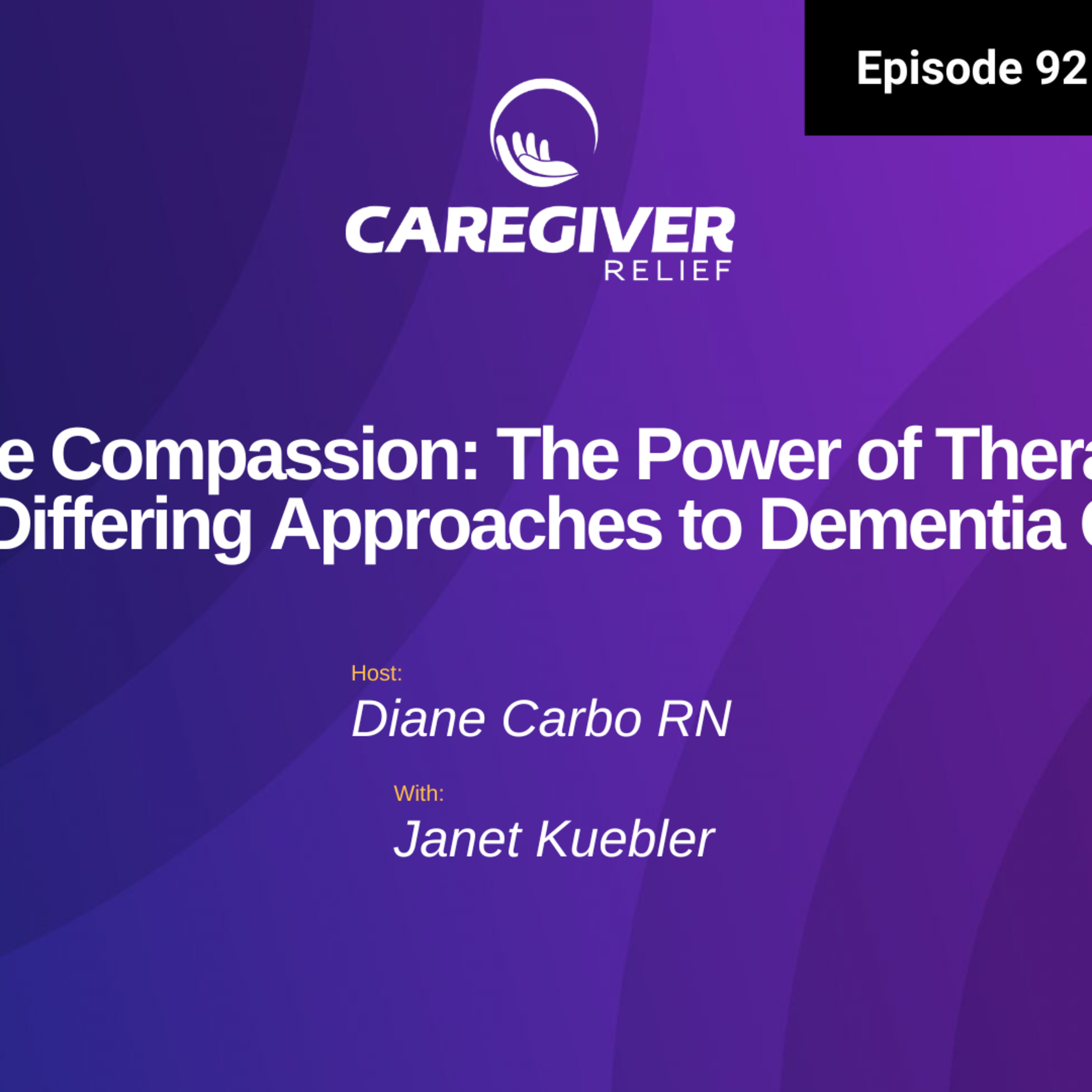 Innovative Compassion: The Power of Therapy Dogs and Differing Approaches to Dementia Care with Janet Kuebler - EP 92 episode artwork
