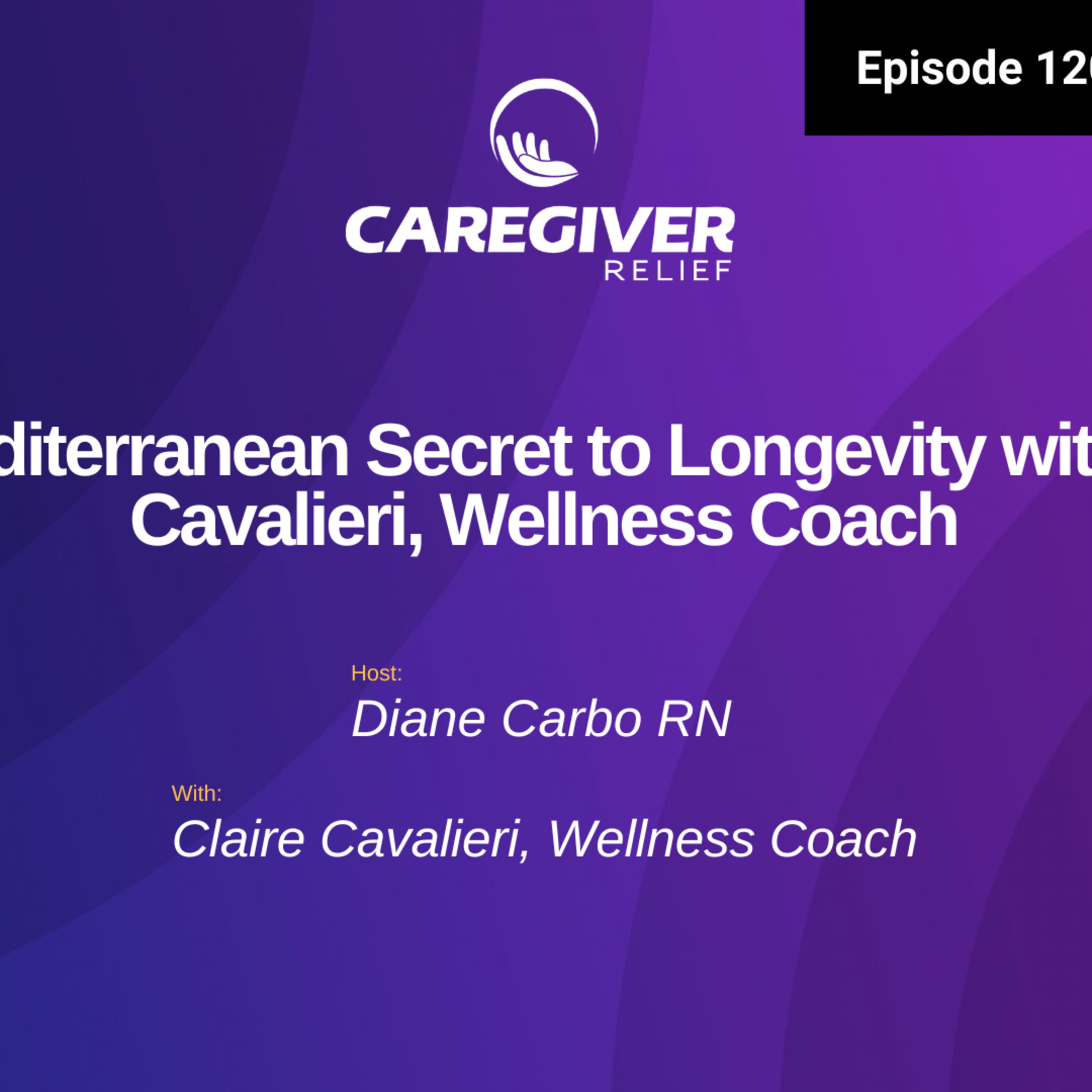 The Mediterranean Secret to Longevity with Claire Cavalieri, Wellness Coach - EP 120 episode artwork