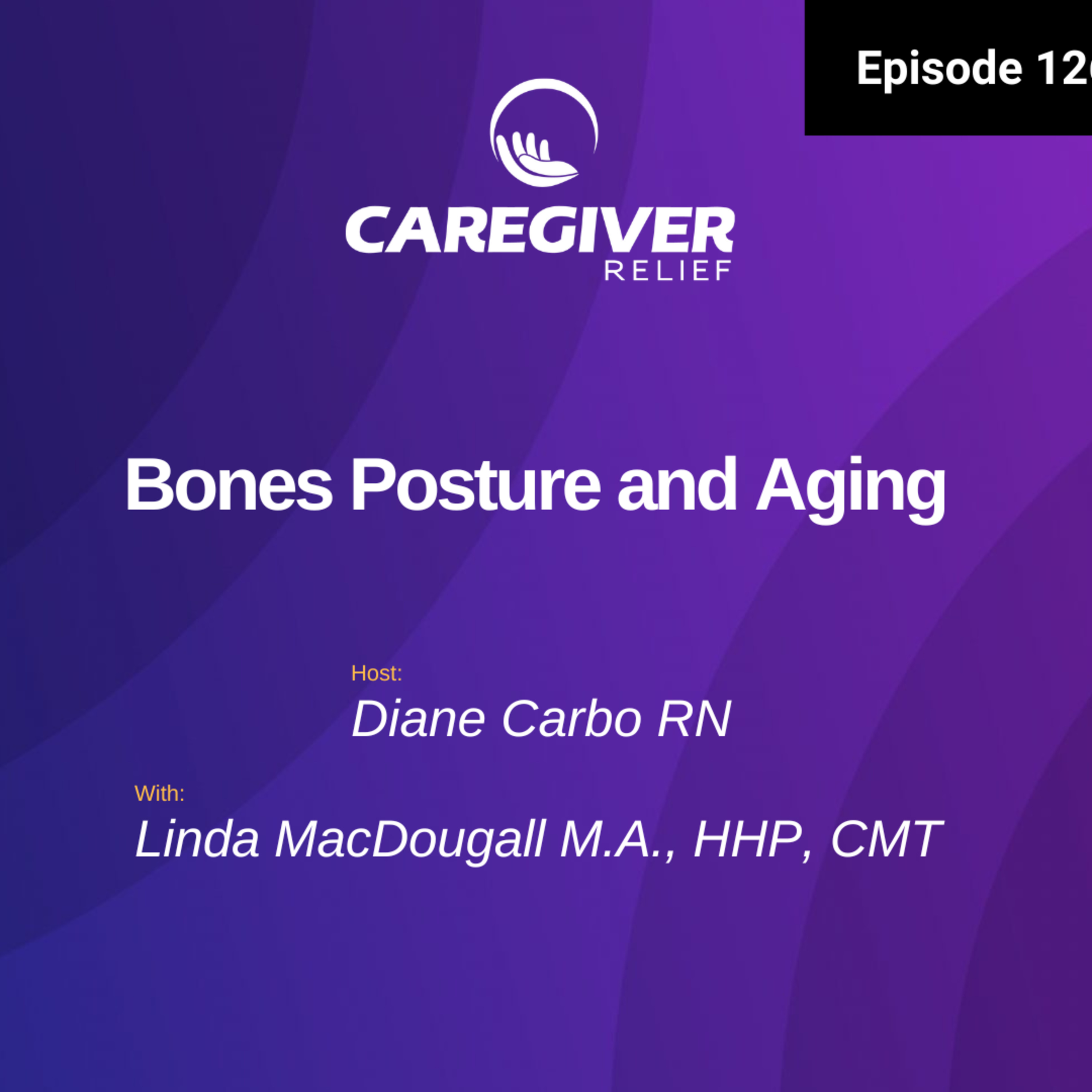 Bones Posture and Aging with Linda MacDougall - EP 126 episode artwork