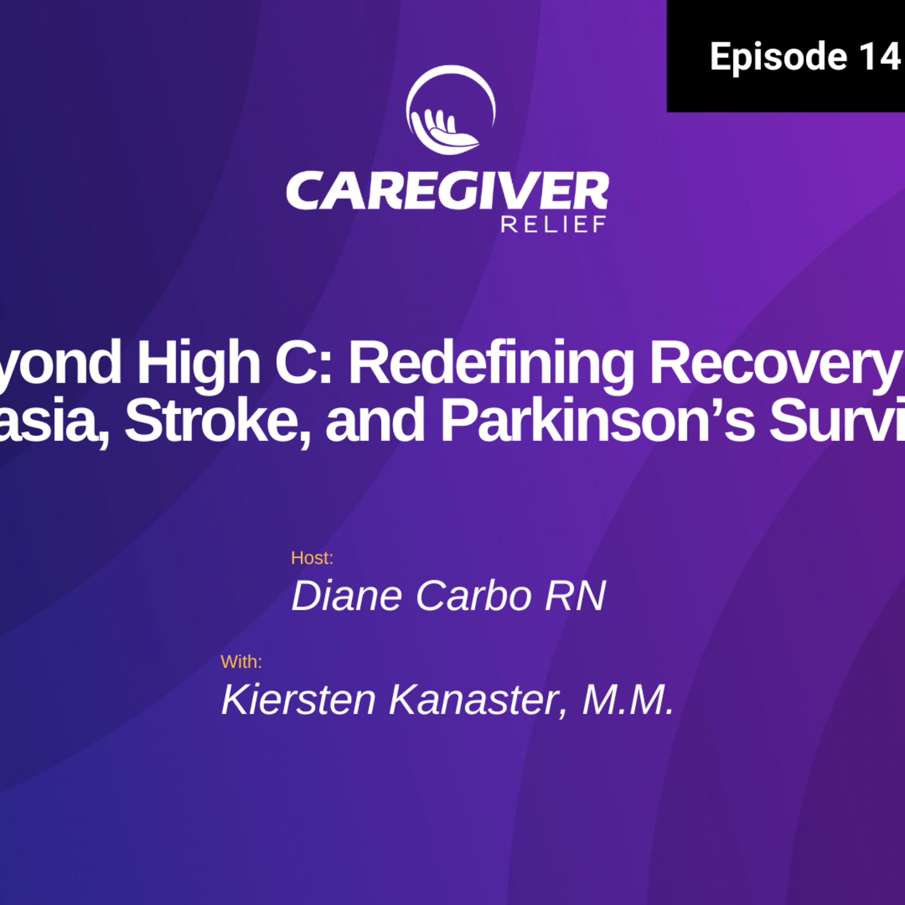Beyond High C: Redefining Recovery for Aphasia, Stroke, and Parkinson’s Survivors - EP 141 episode artwork
