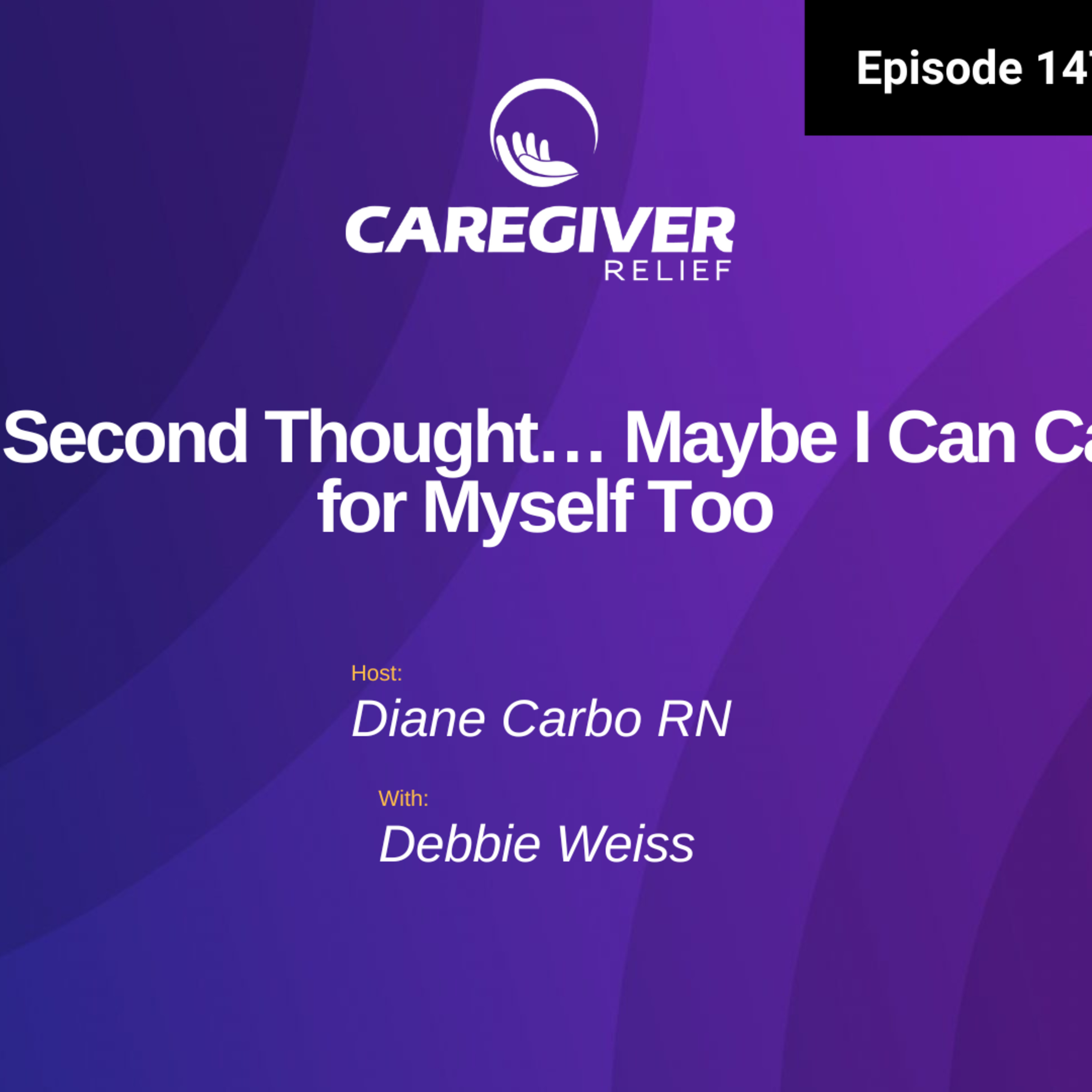 On Second Thought… Maybe I Can Care for Myself Too - EP 147 episode artwork