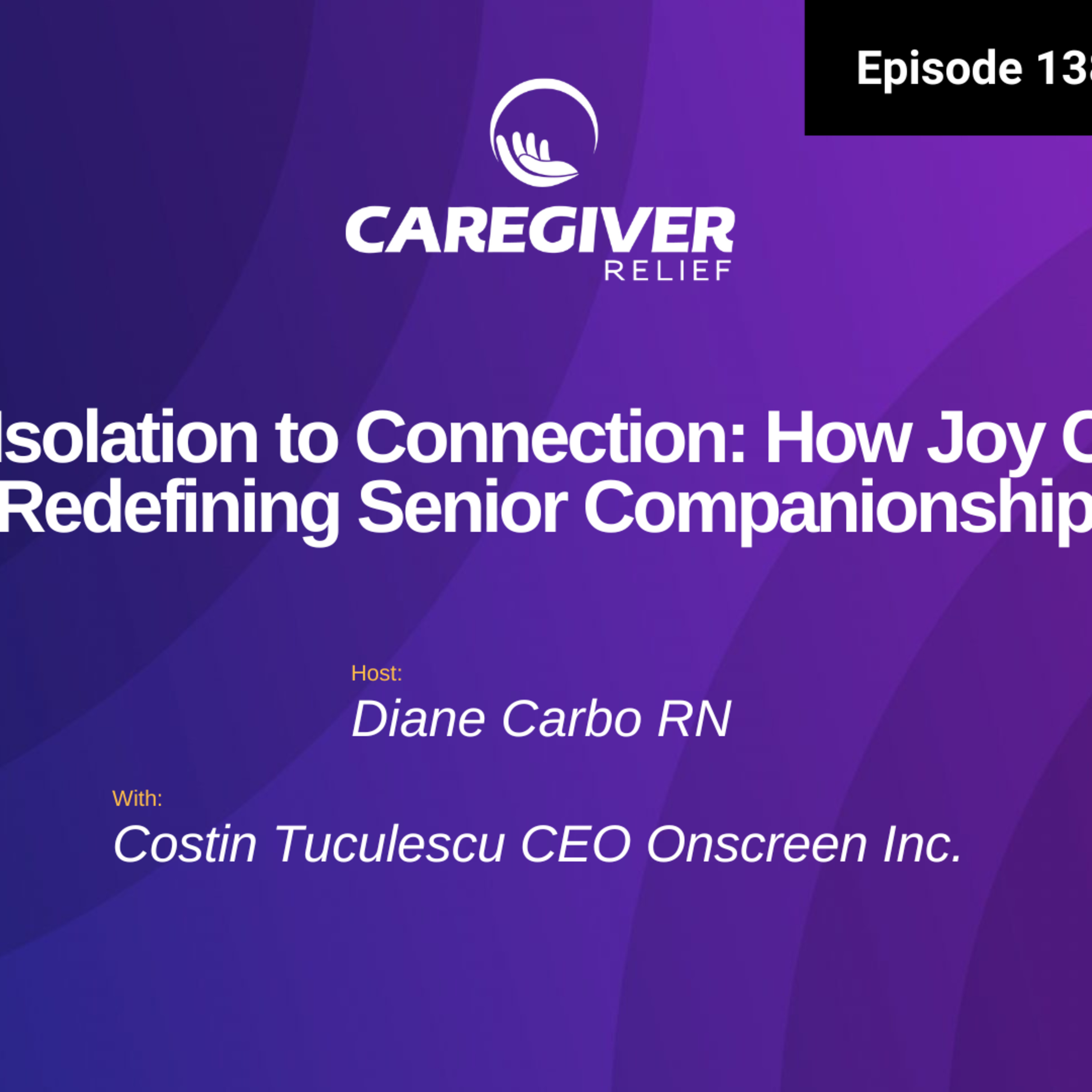 From Isolation to Connection: How Joy Calls is Redefining Senior Companionship - EP 138 episode artwork