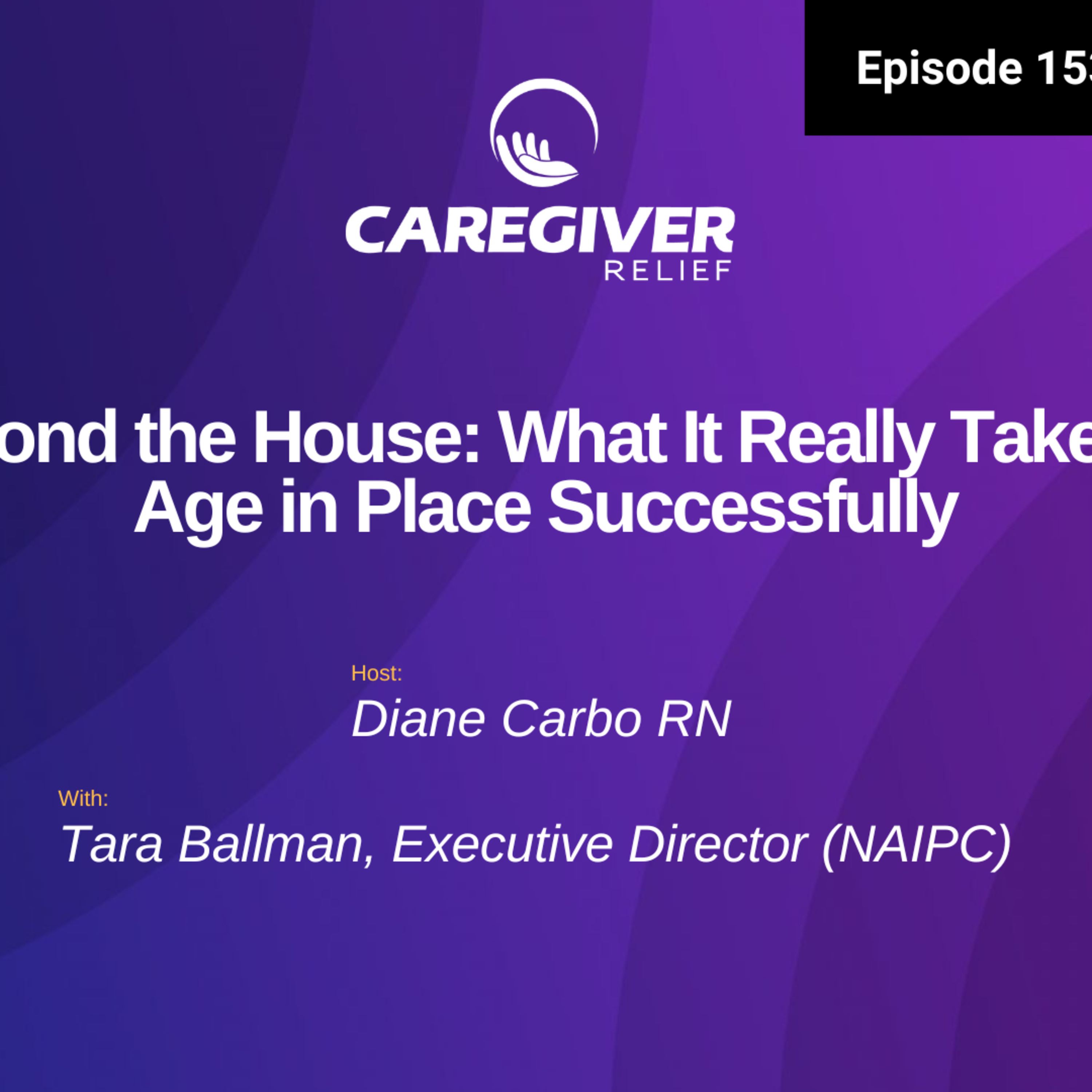 Beyond the House: What It Really Takes to Age in Place Successfully - EP 153 episode artwork