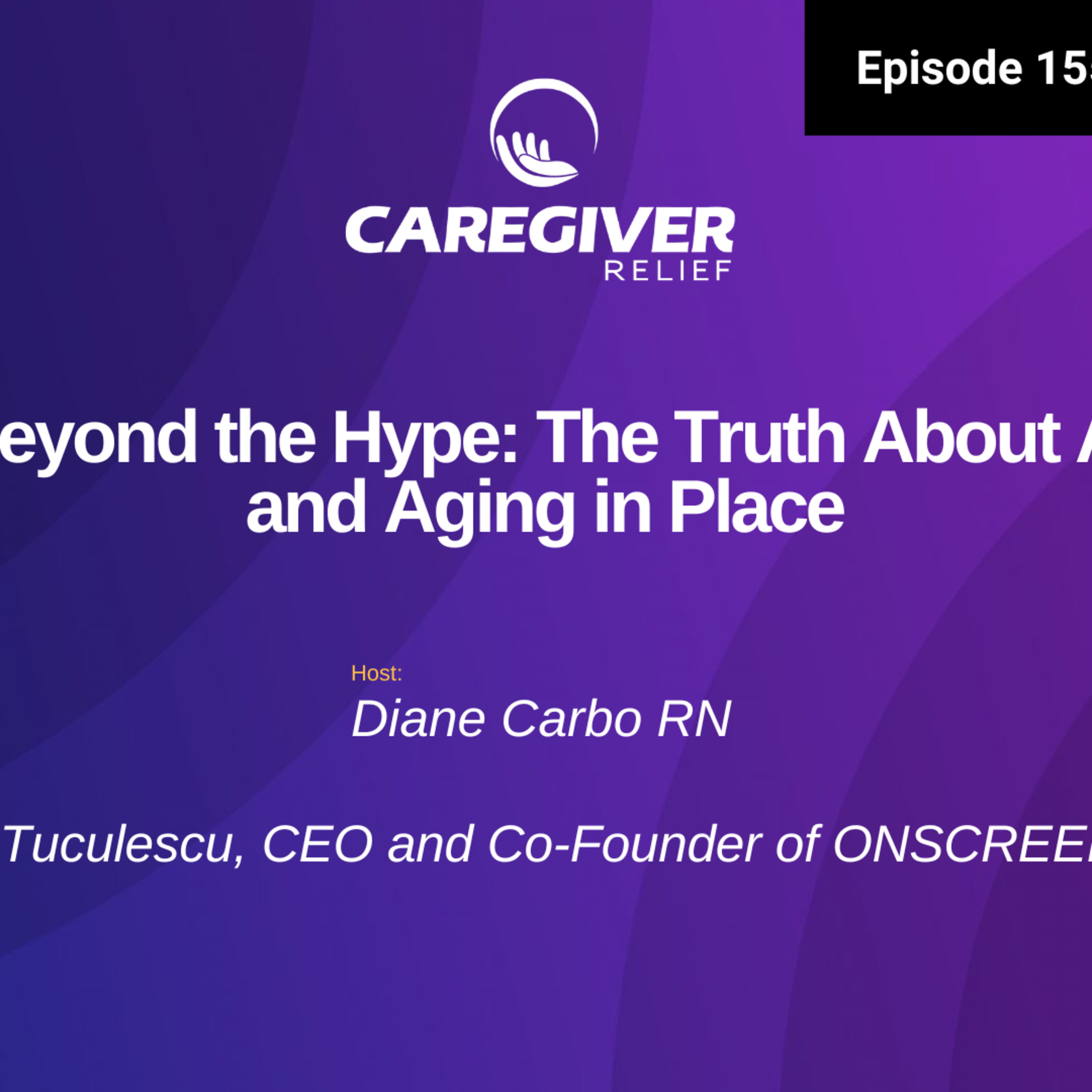 Beyond the Hype: The Truth About AI and Aging in Place - EP 155 episode artwork