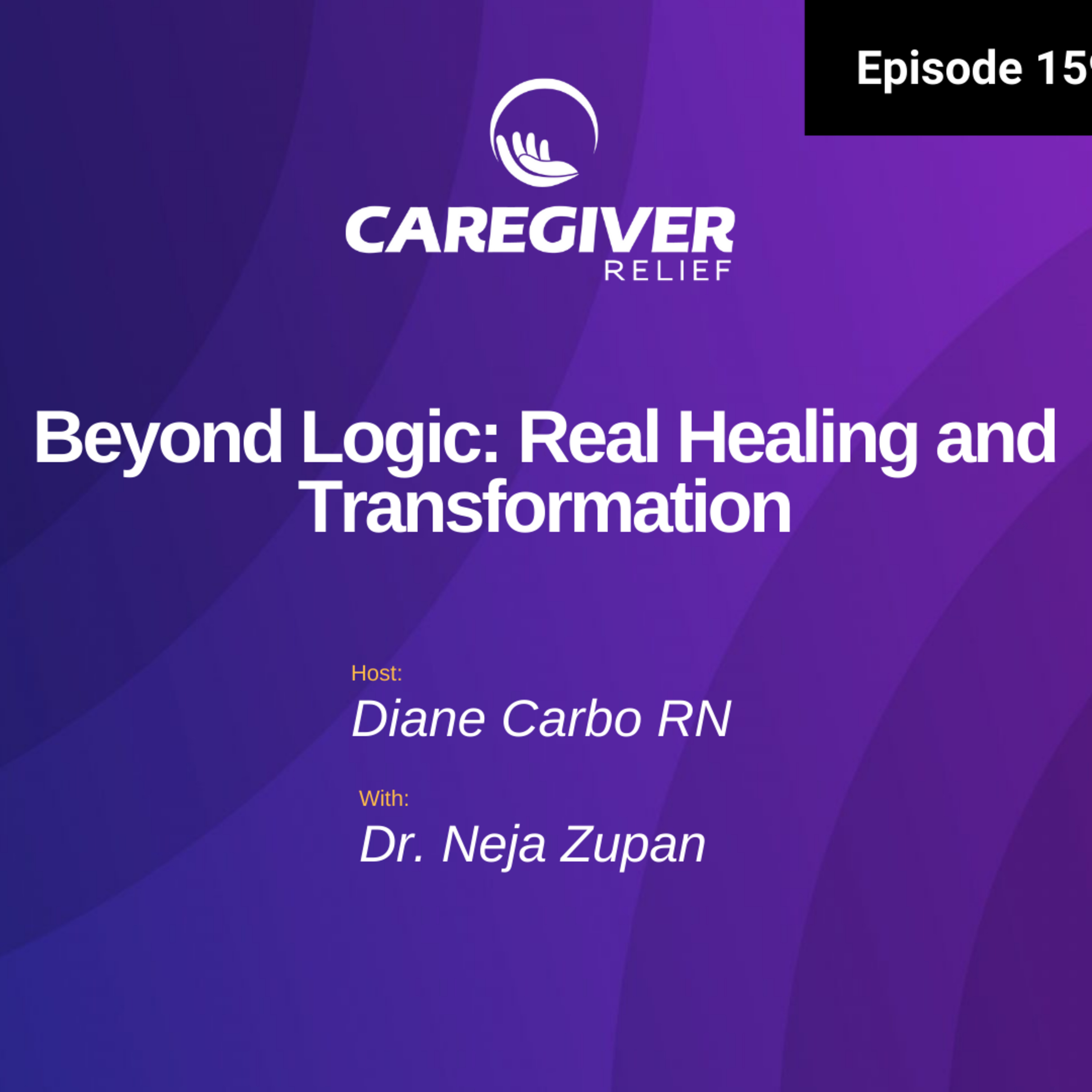 Beyond Logic: Real Healing and Transformation - EP 159 episode artwork