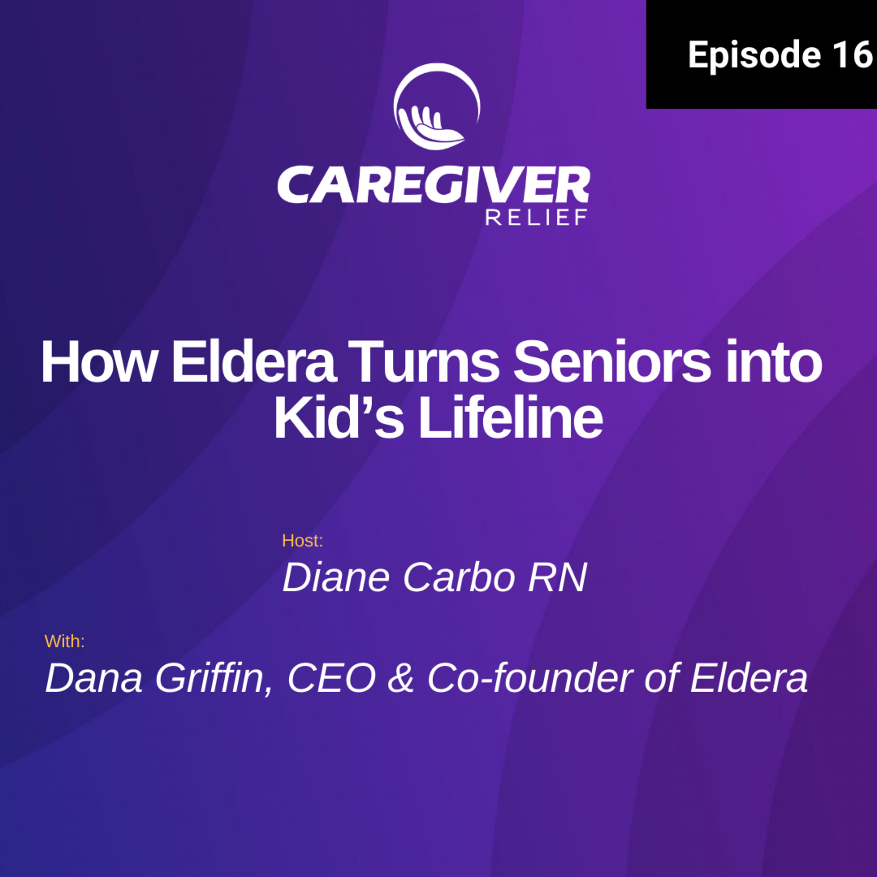 How Eldera Turns Seniors into Kid’s Lifeline - EP 161 episode artwork