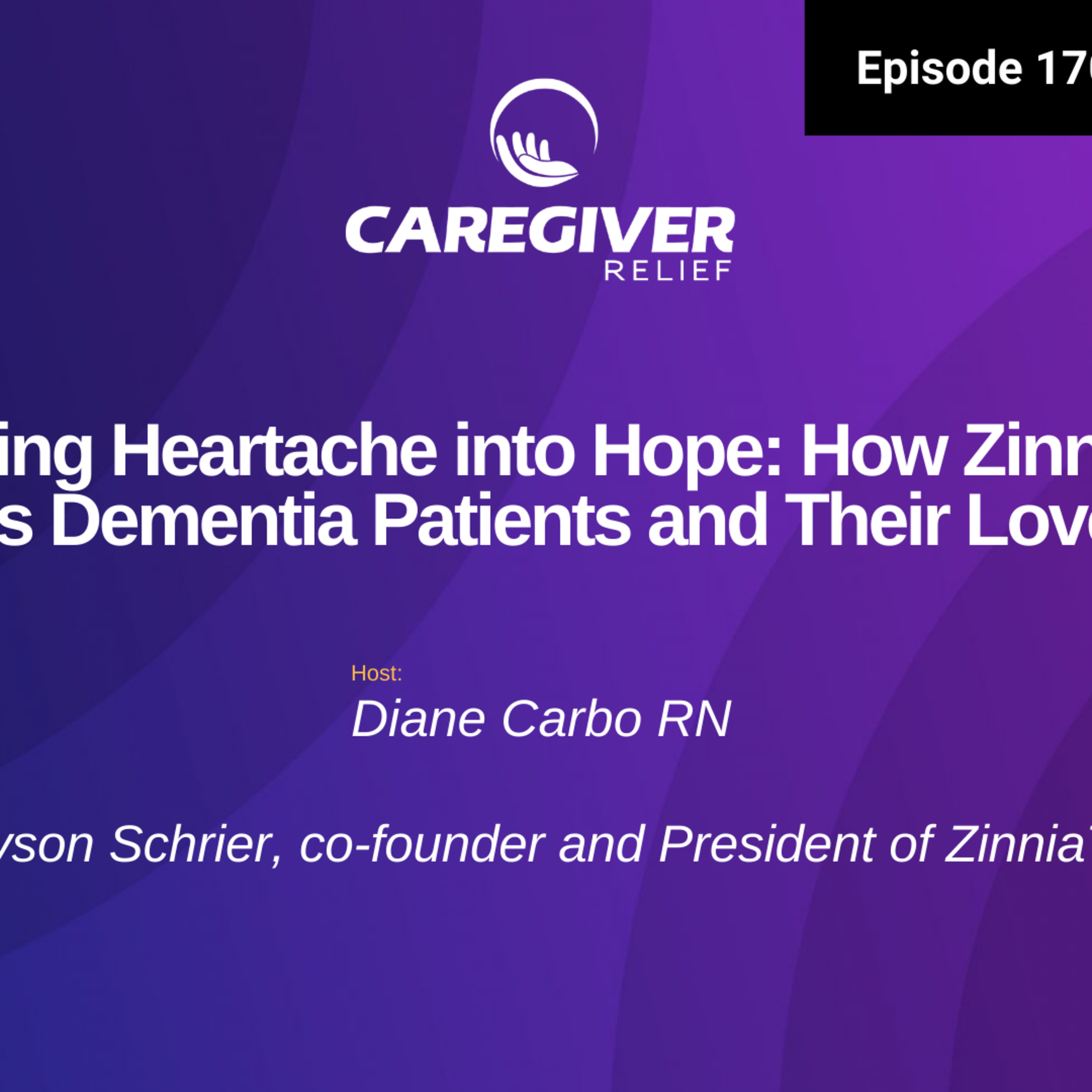 Turning Heartache into Hope: How ZinniaTV Supports Dementia Patients and Their Loved Ones - EP 170 episode artwork