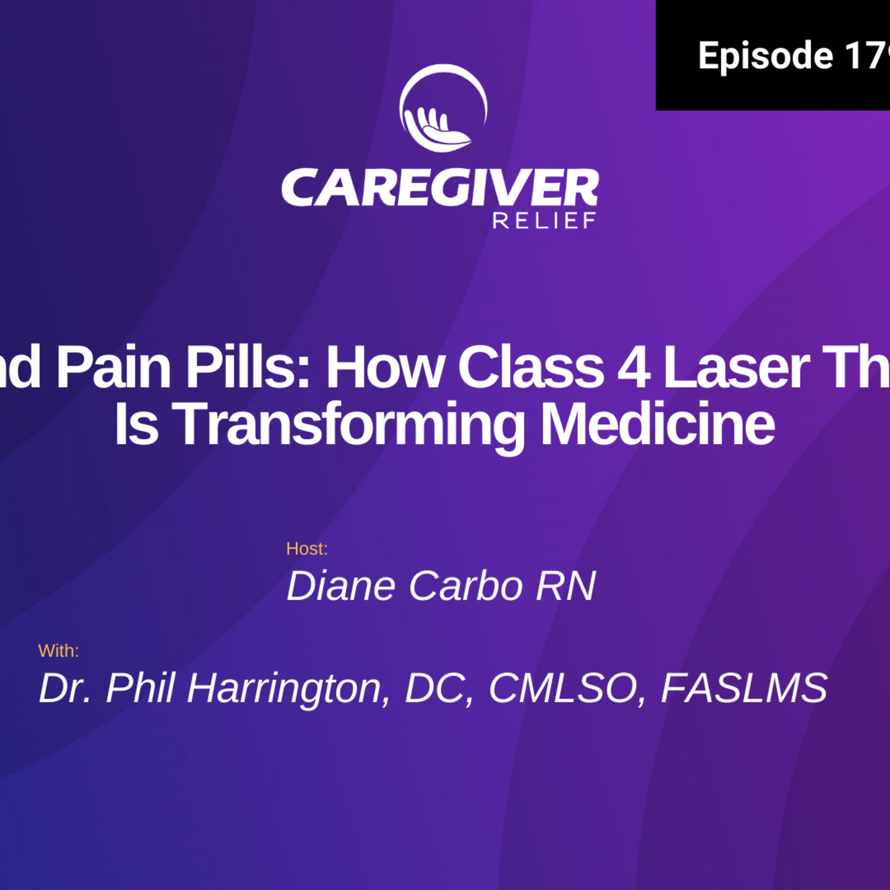 Beyond Pain Pills: How Class 4 Laser Therapy Is Transforming Medicine - EP 179 episode artwork