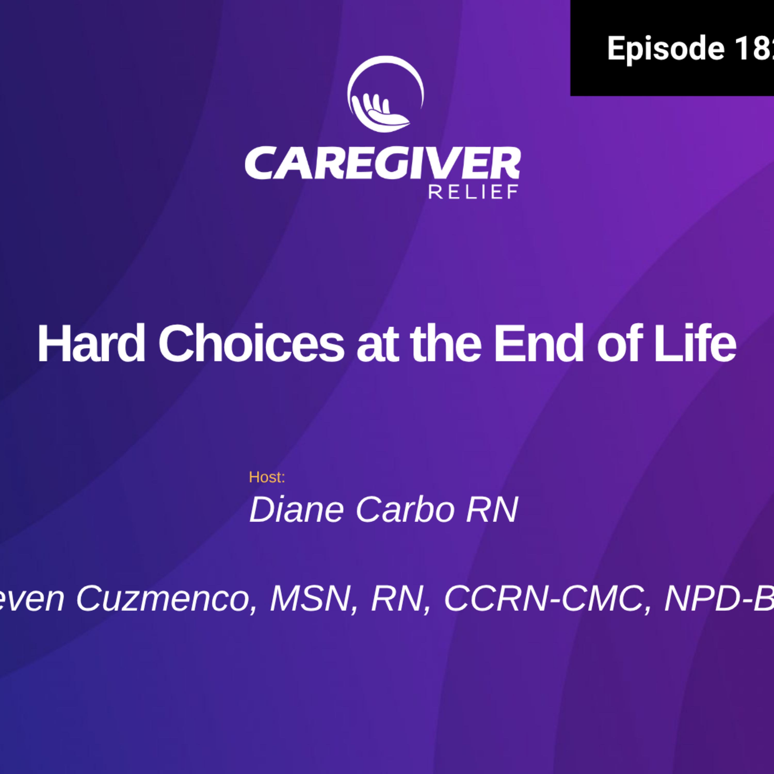 Hard Choices at the End of Life - EP 182 episode artwork