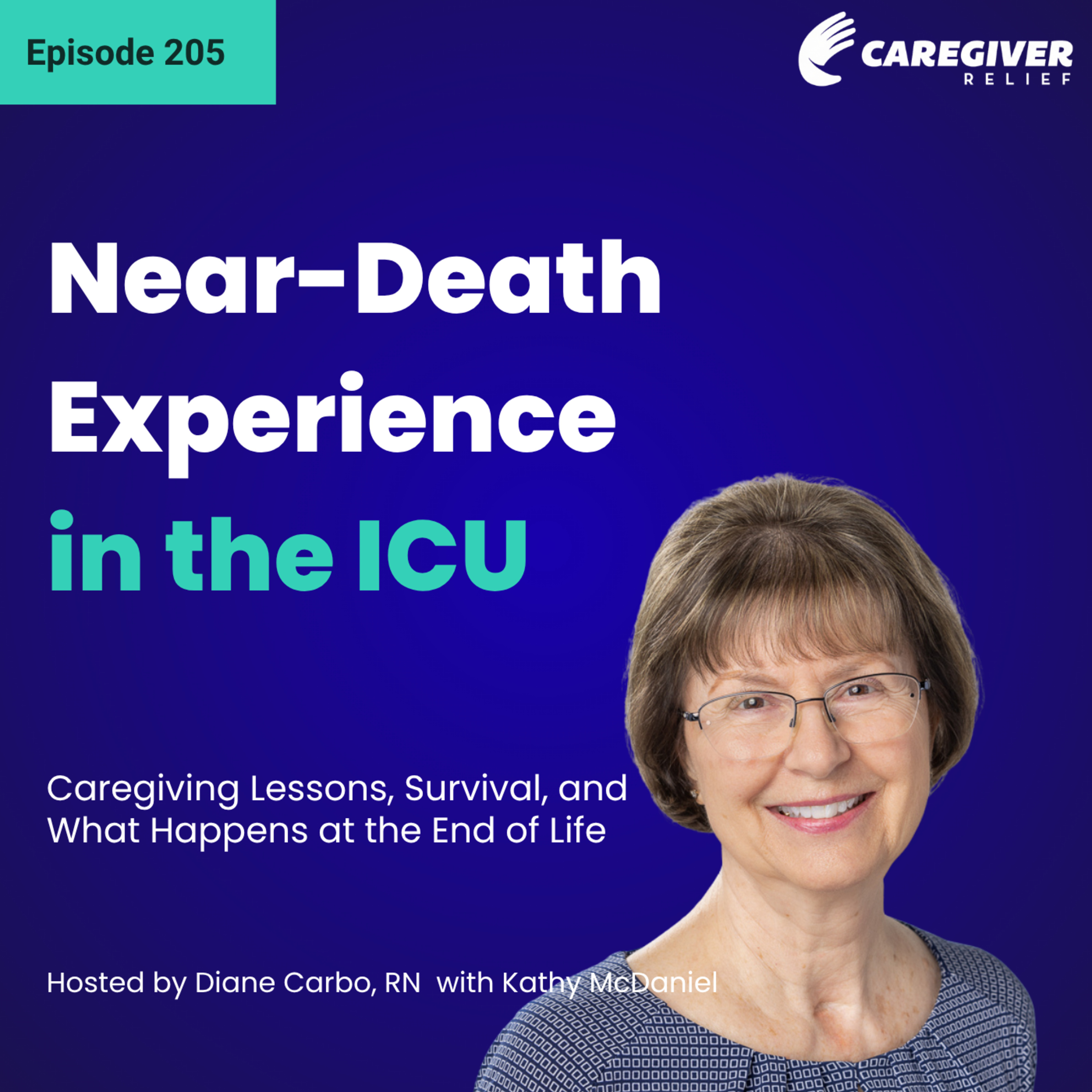Near-Death Experience in the ICU: Caregiving Lessons, Survival, and What Happens at the End of Life - EP 205 episode artwork