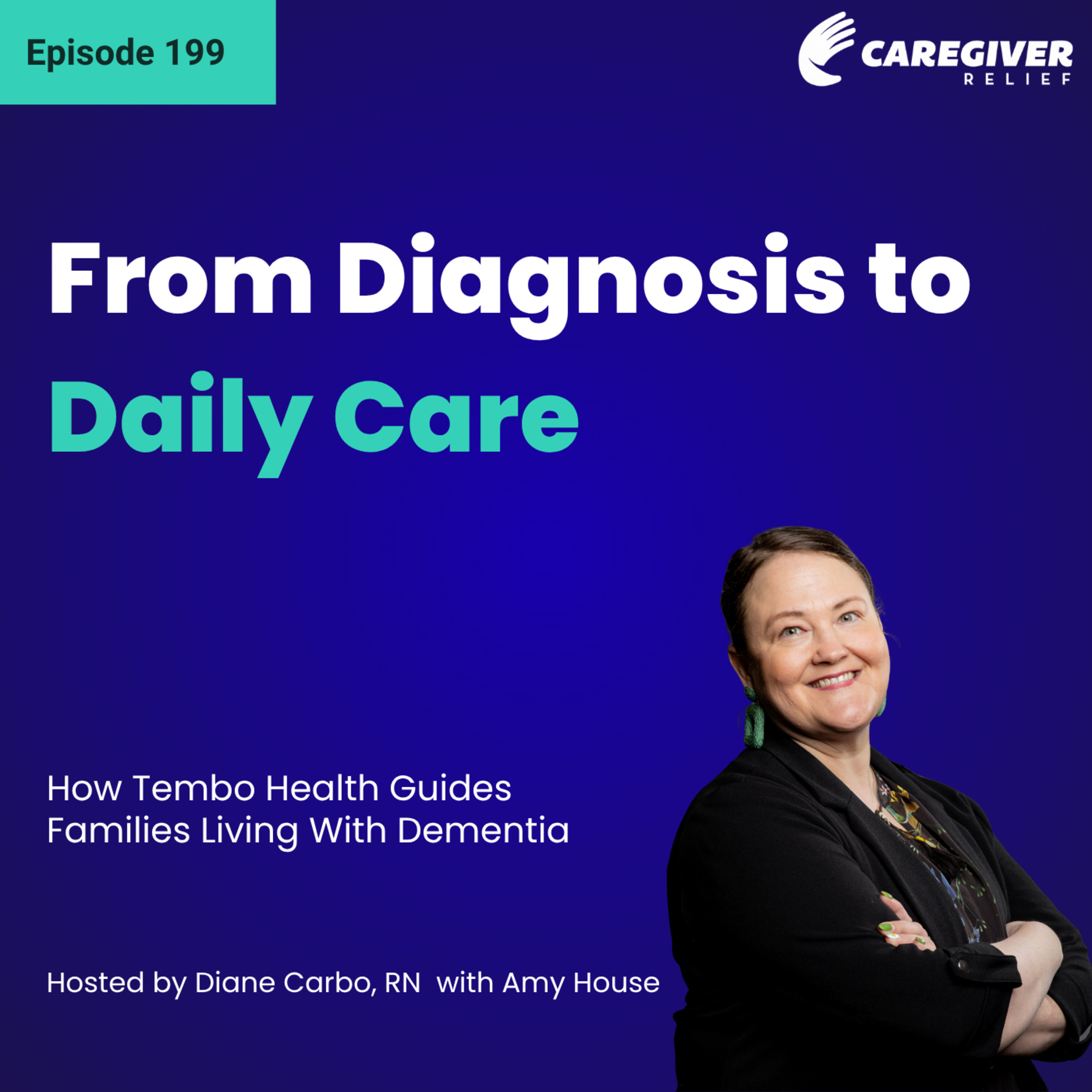 From Diagnosis to Daily Care: How Tembo Health Guides Families Living With Dementia - EP 199 episode artwork
