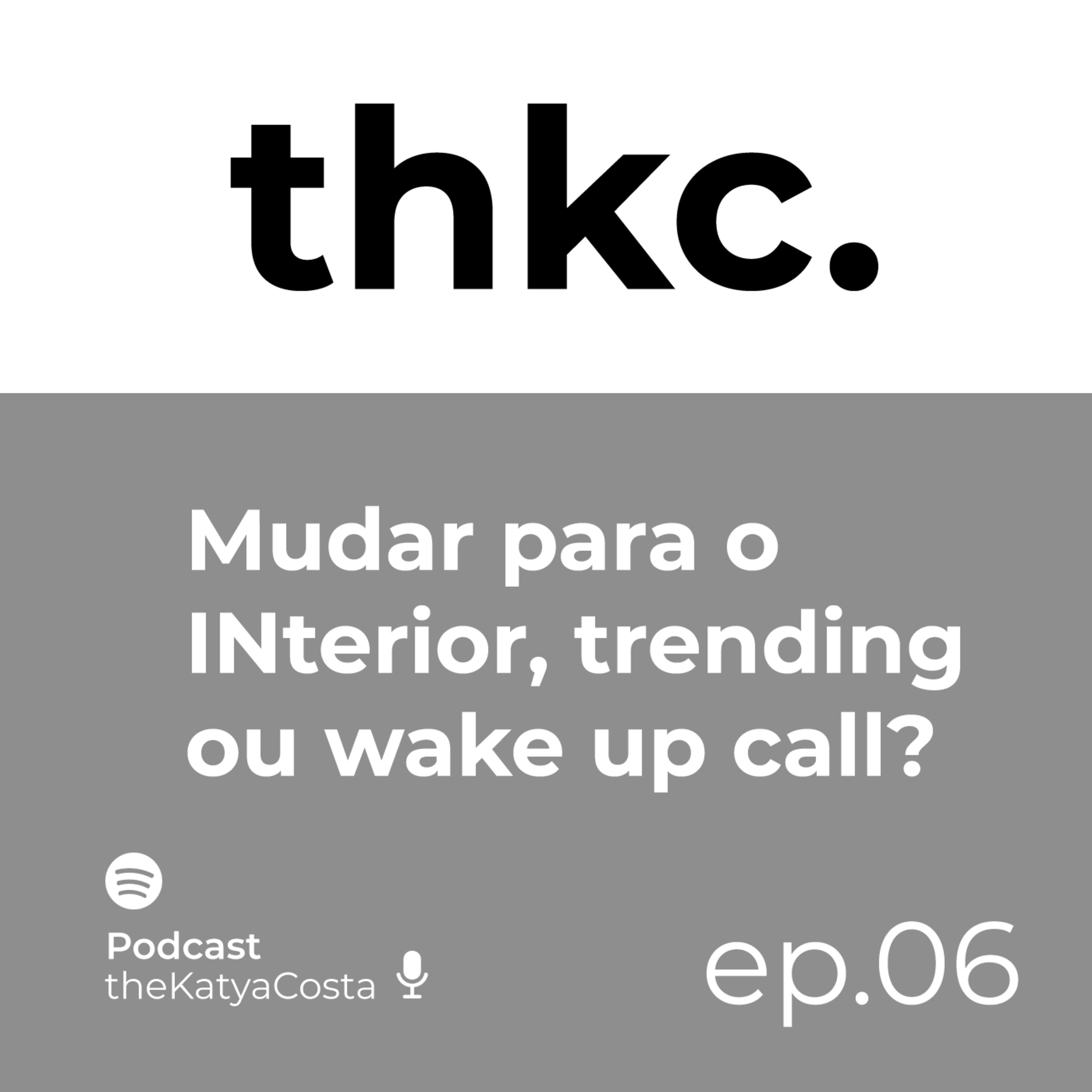 Viver no INterior, trending ou wake up call?
