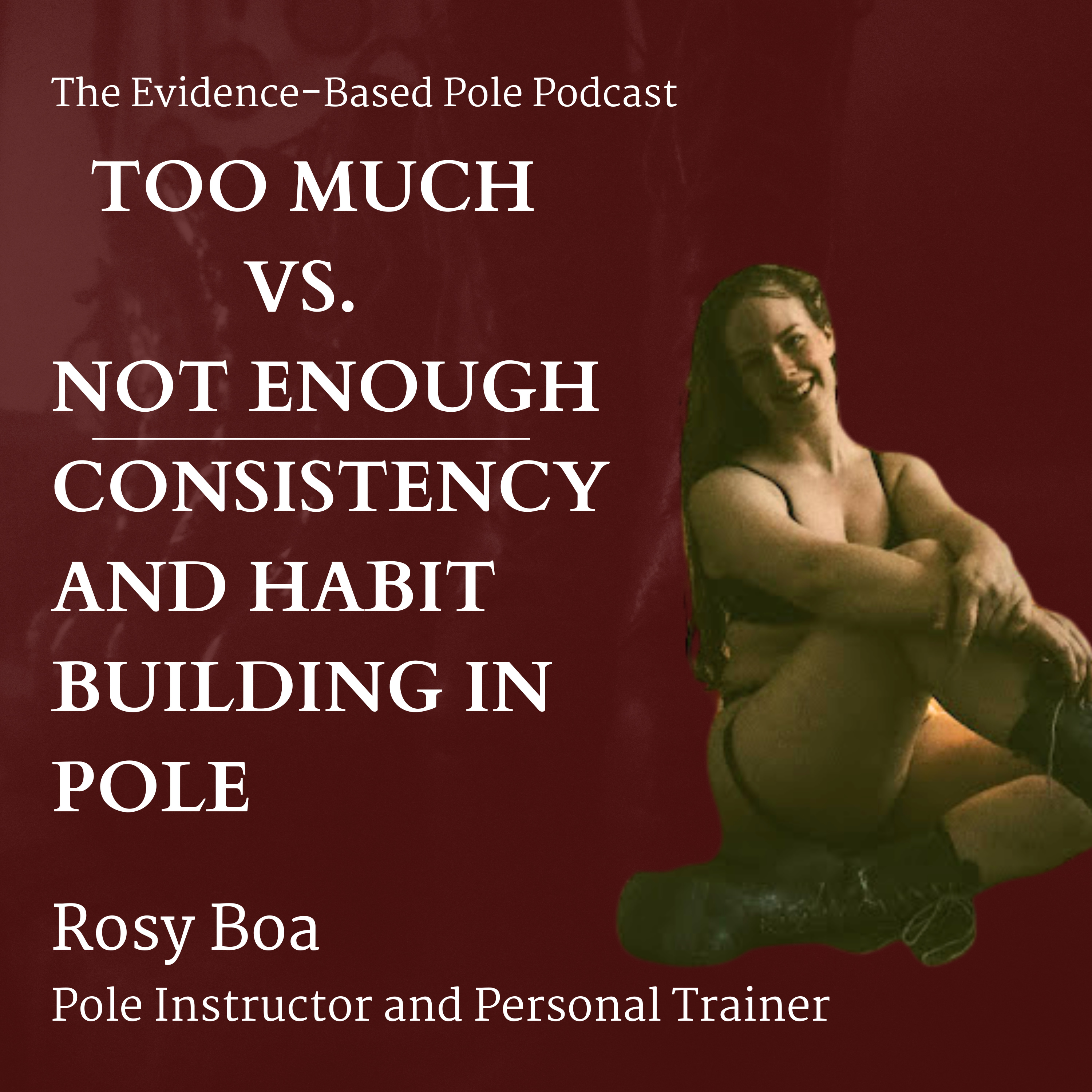 Too Much vs. Not Enough: Consistency and Habit Building in Pole