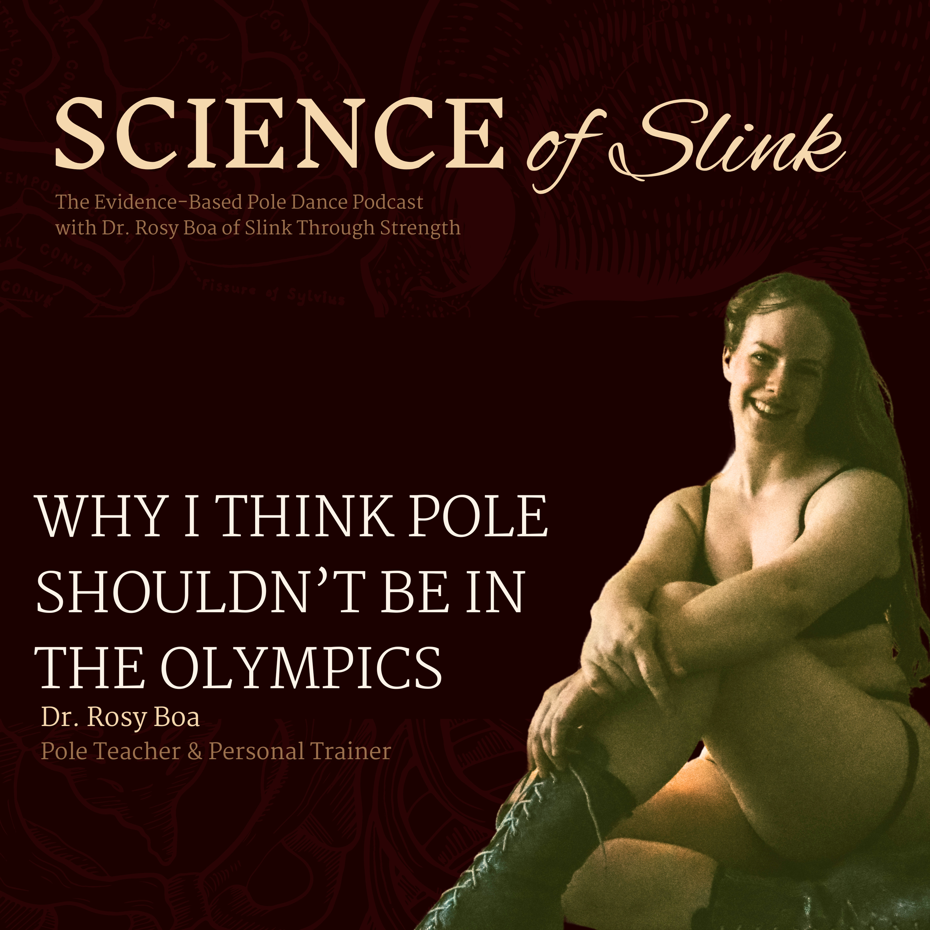Science of Slink: The Evidence Based Pole Podcast with Dr. Rosy Boa