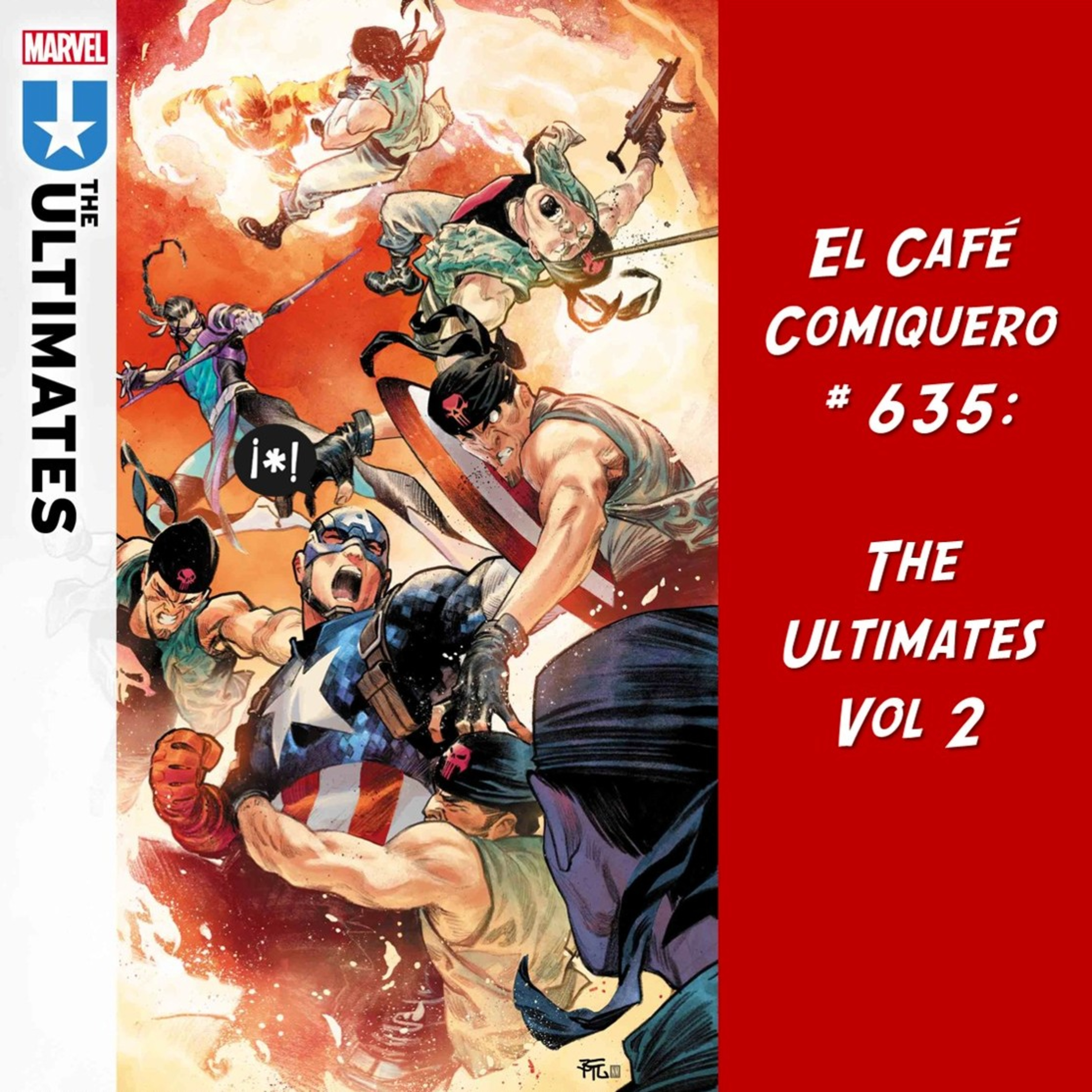 El Cafe Comiquero #635 - The Ultimates Vol. 2 episode artwork