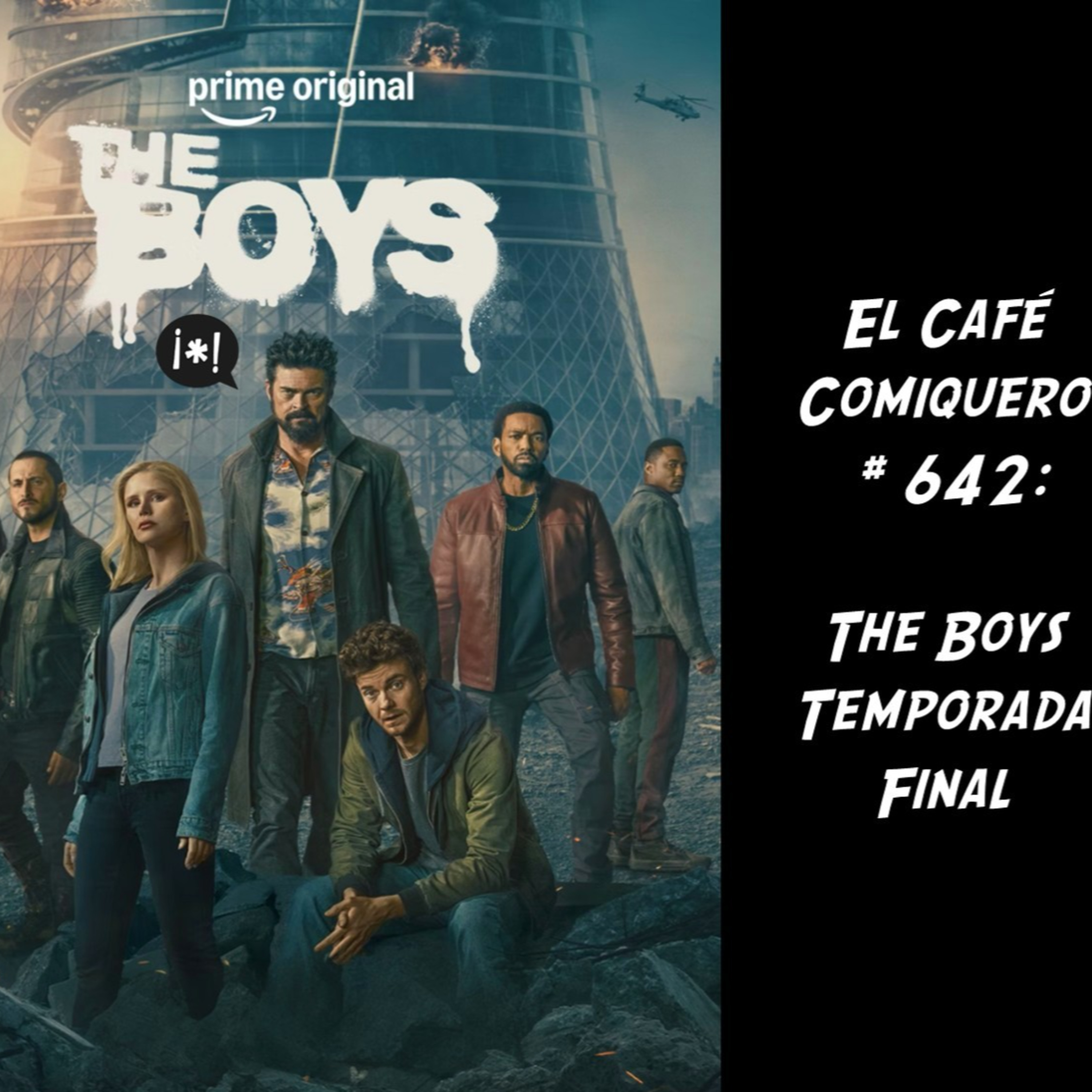 El Cafe Comiquero #642 - The Boys: Temporada Final. episode artwork