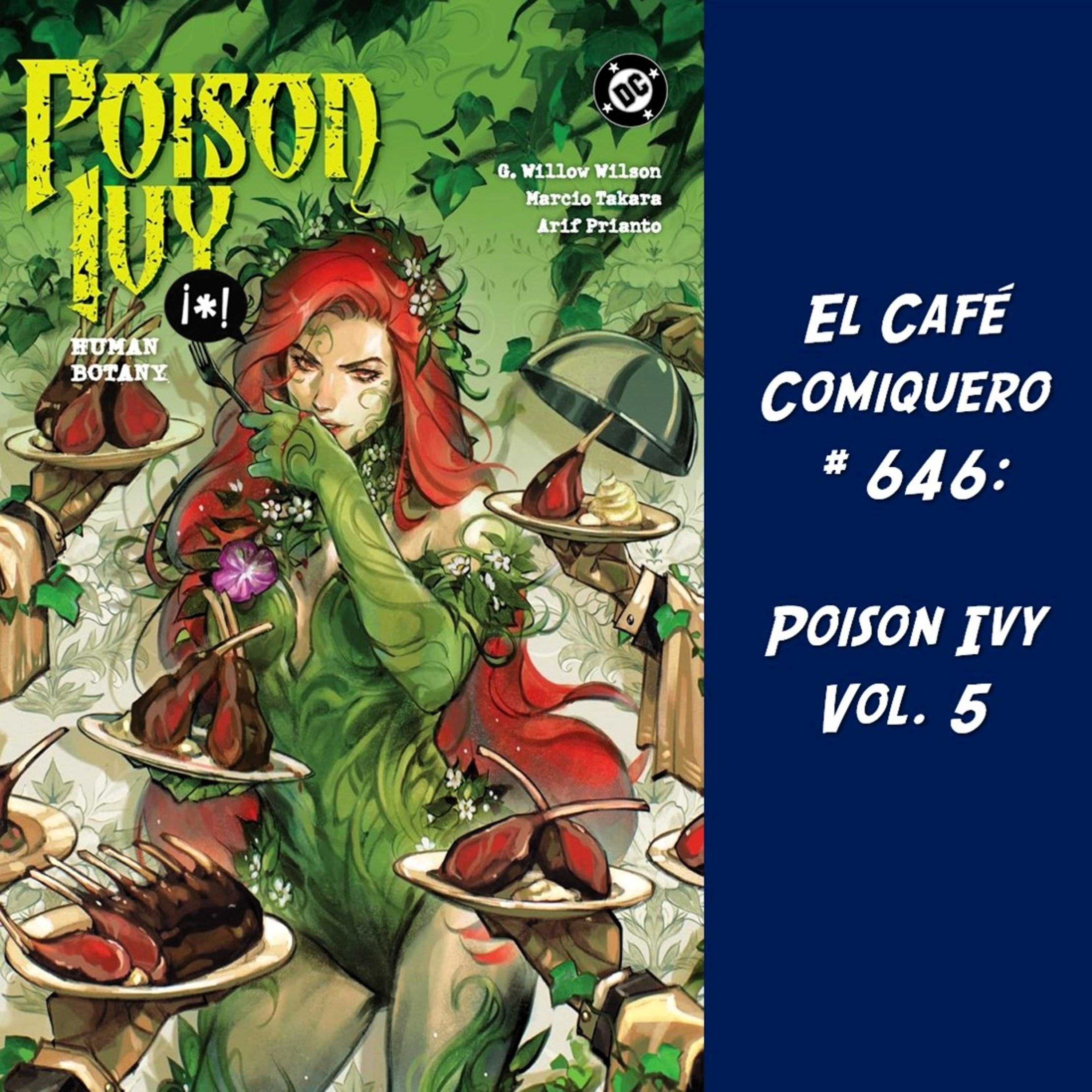 El Cafe Comiquero #646 - Poison Ivy Vol. 5 episode artwork