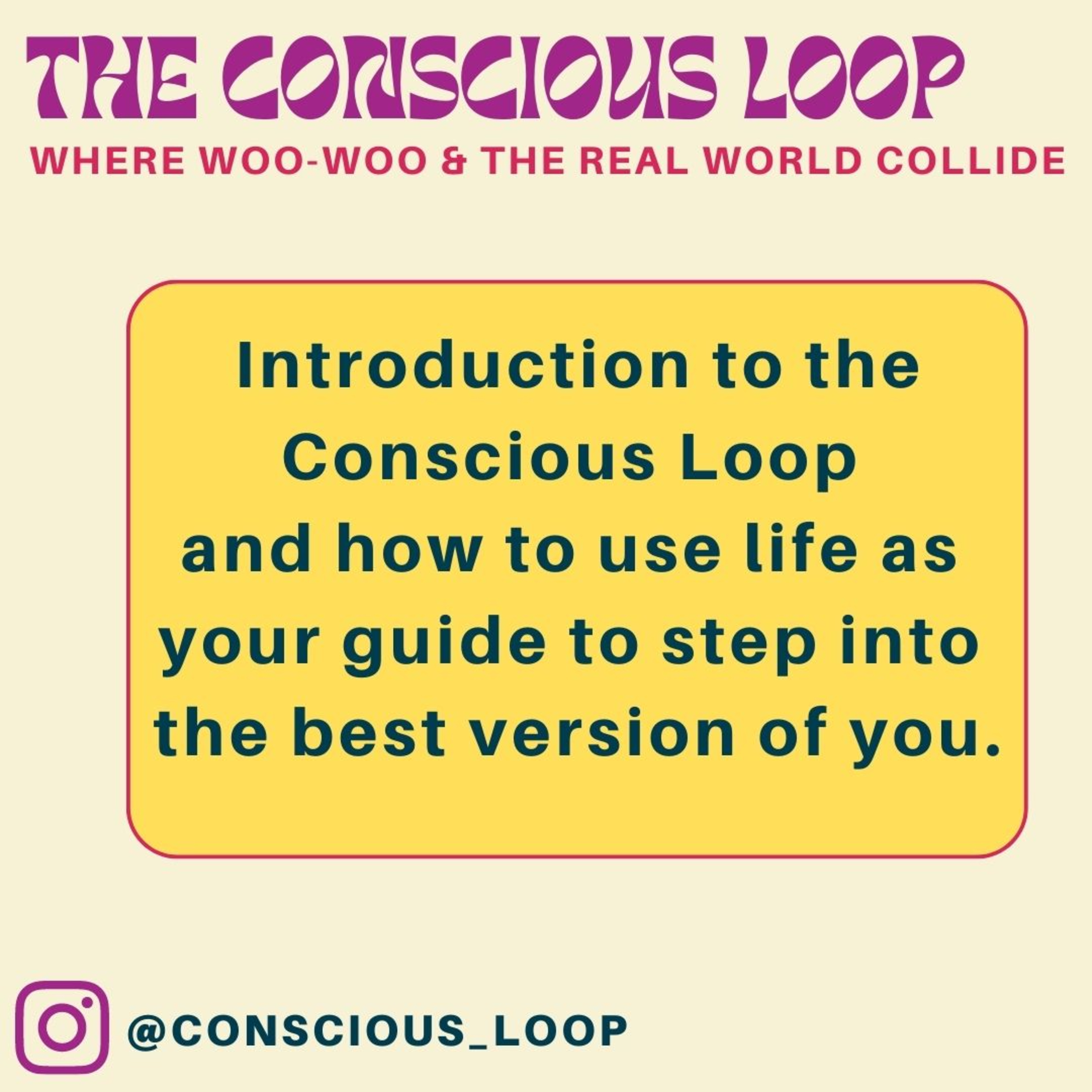 The Conscious Loop
