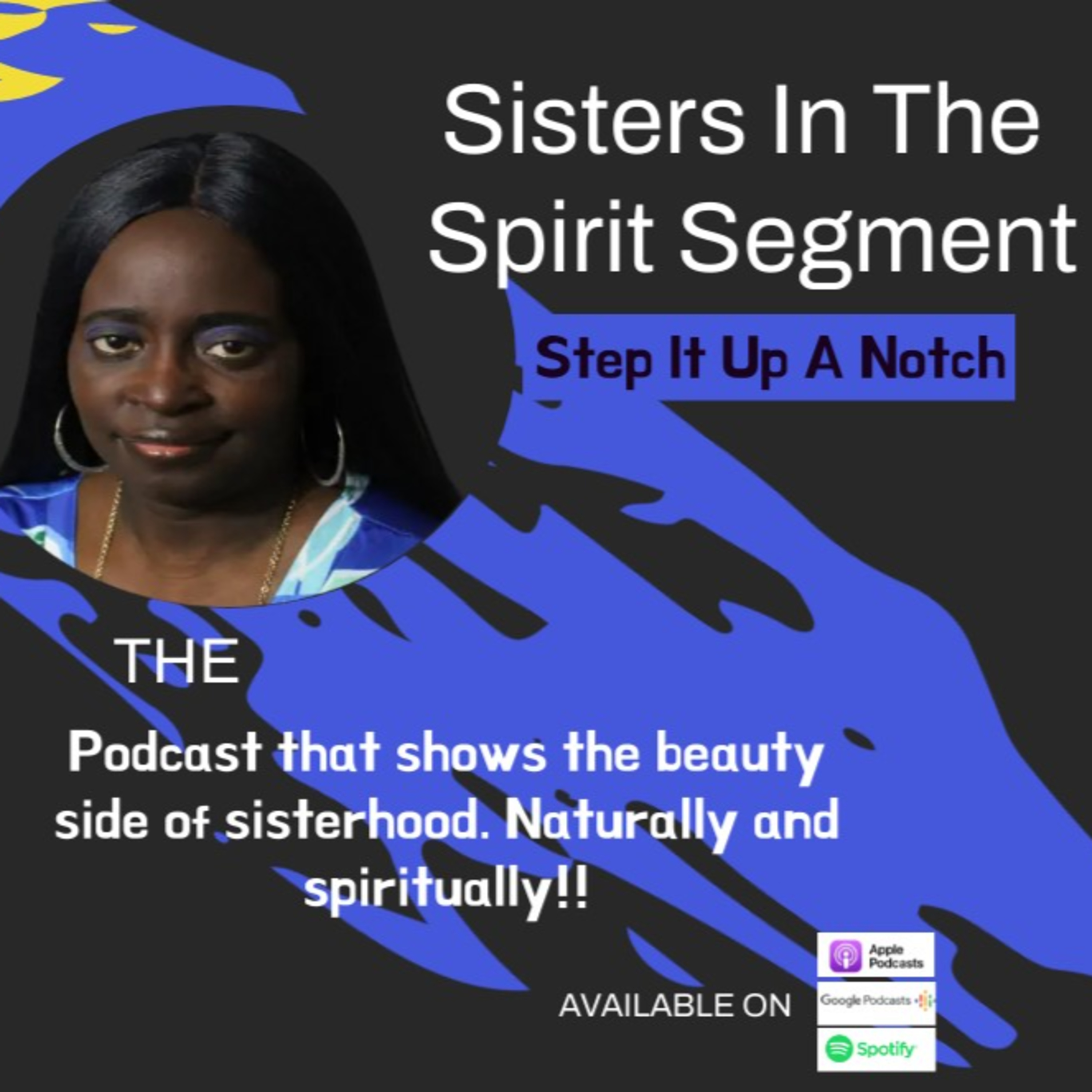 Sisters In The Spirit-Step It Up A Notch episode artwork