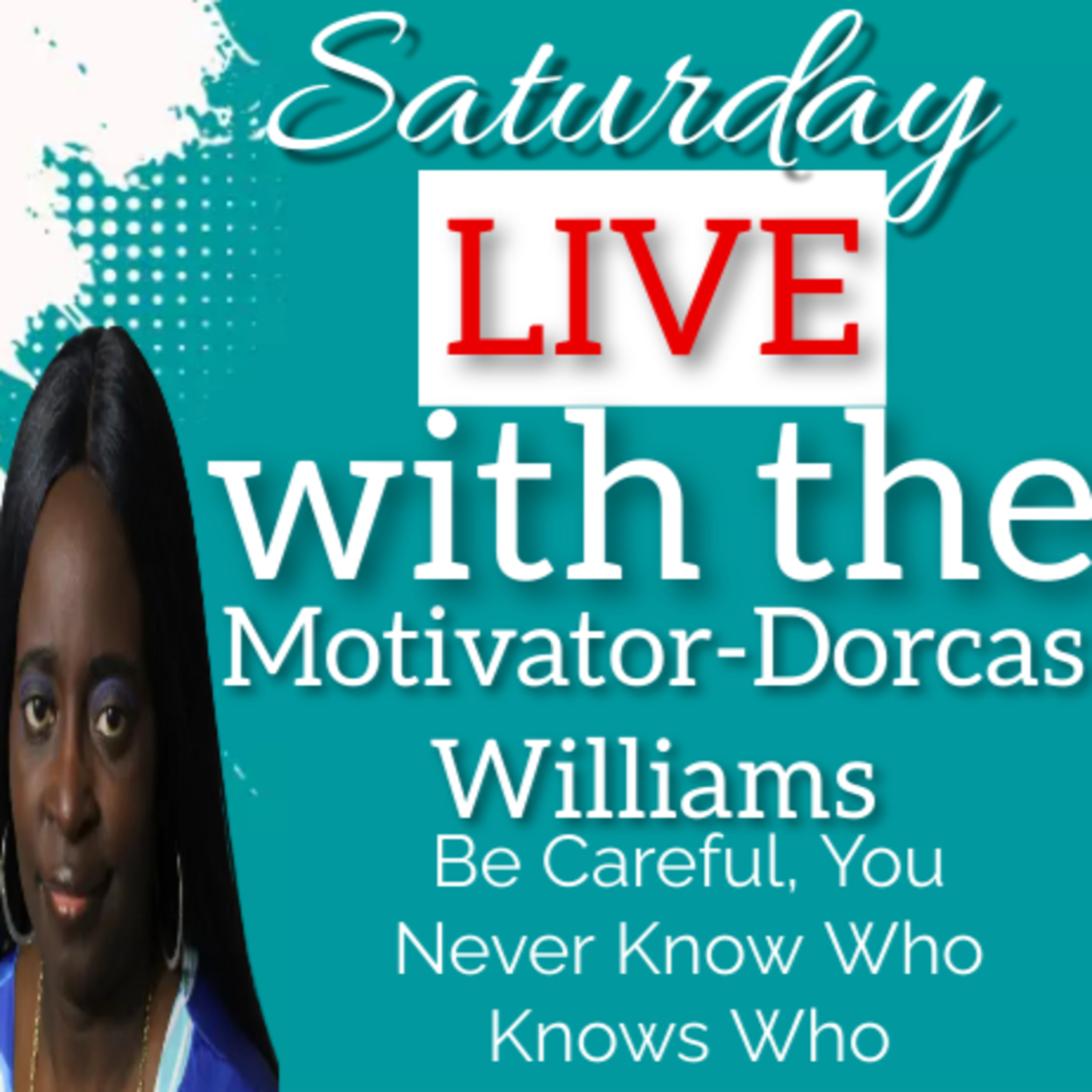 Saturday Live-Be Careful, You Never Know Who Knows Who episode artwork