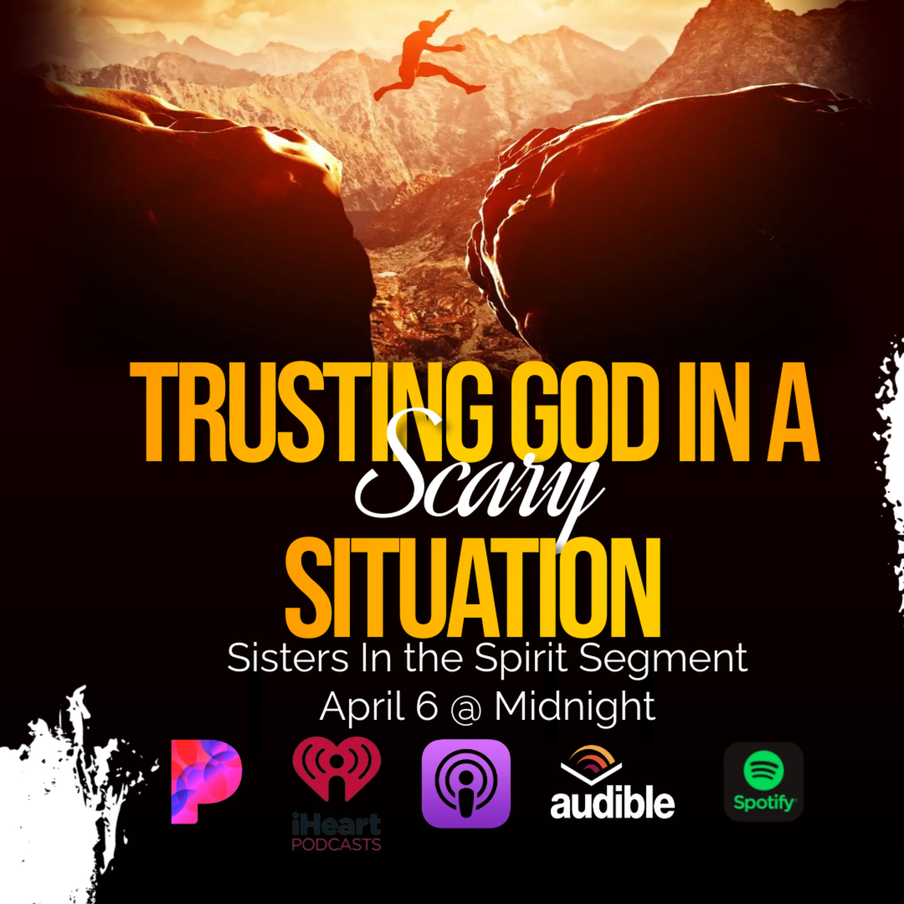 Trusting God In A Scary Situation-Sisters In The Spirit episode artwork