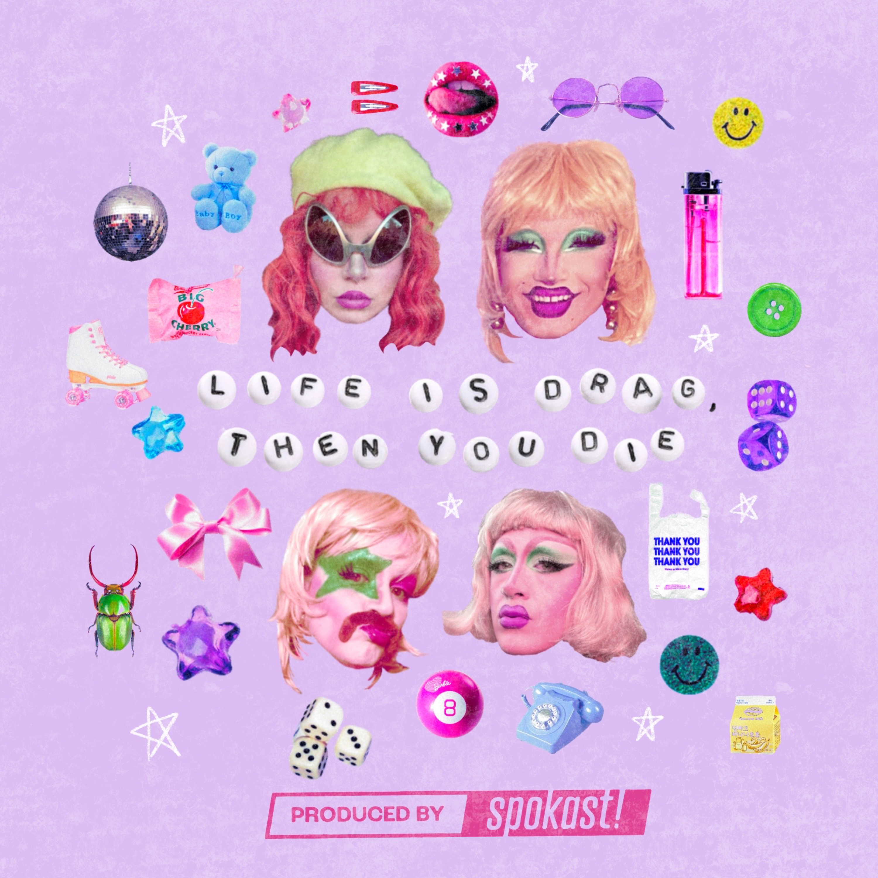 life is drag, then you die