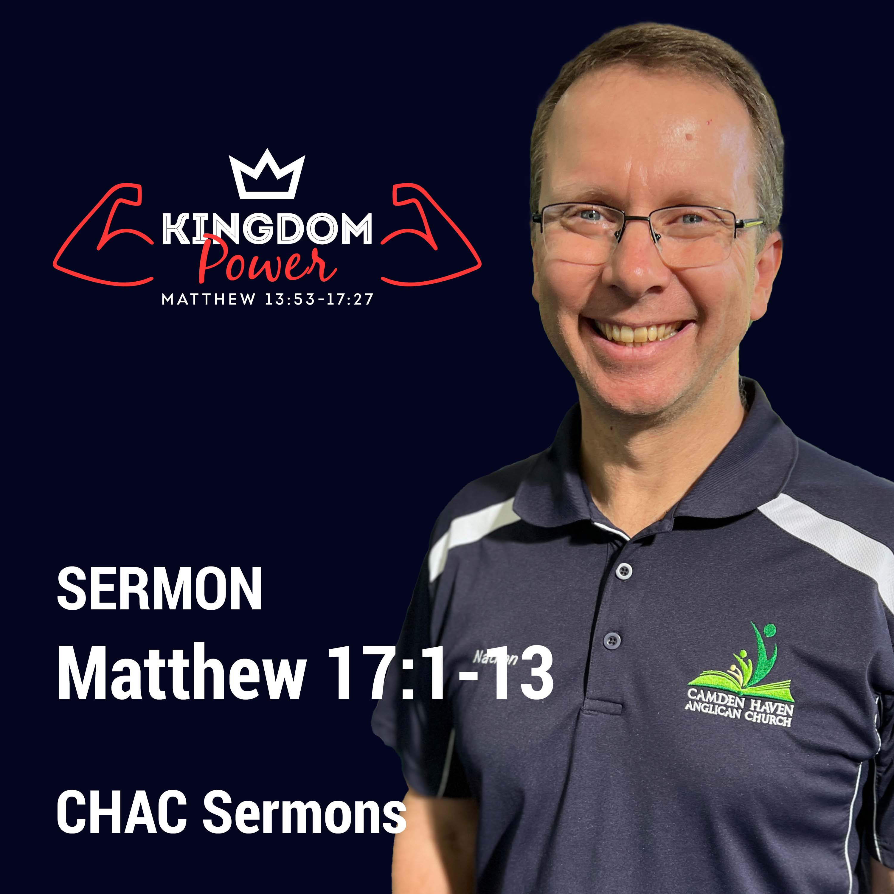 08 // Matthew 17:1-13 // Kingdom Power