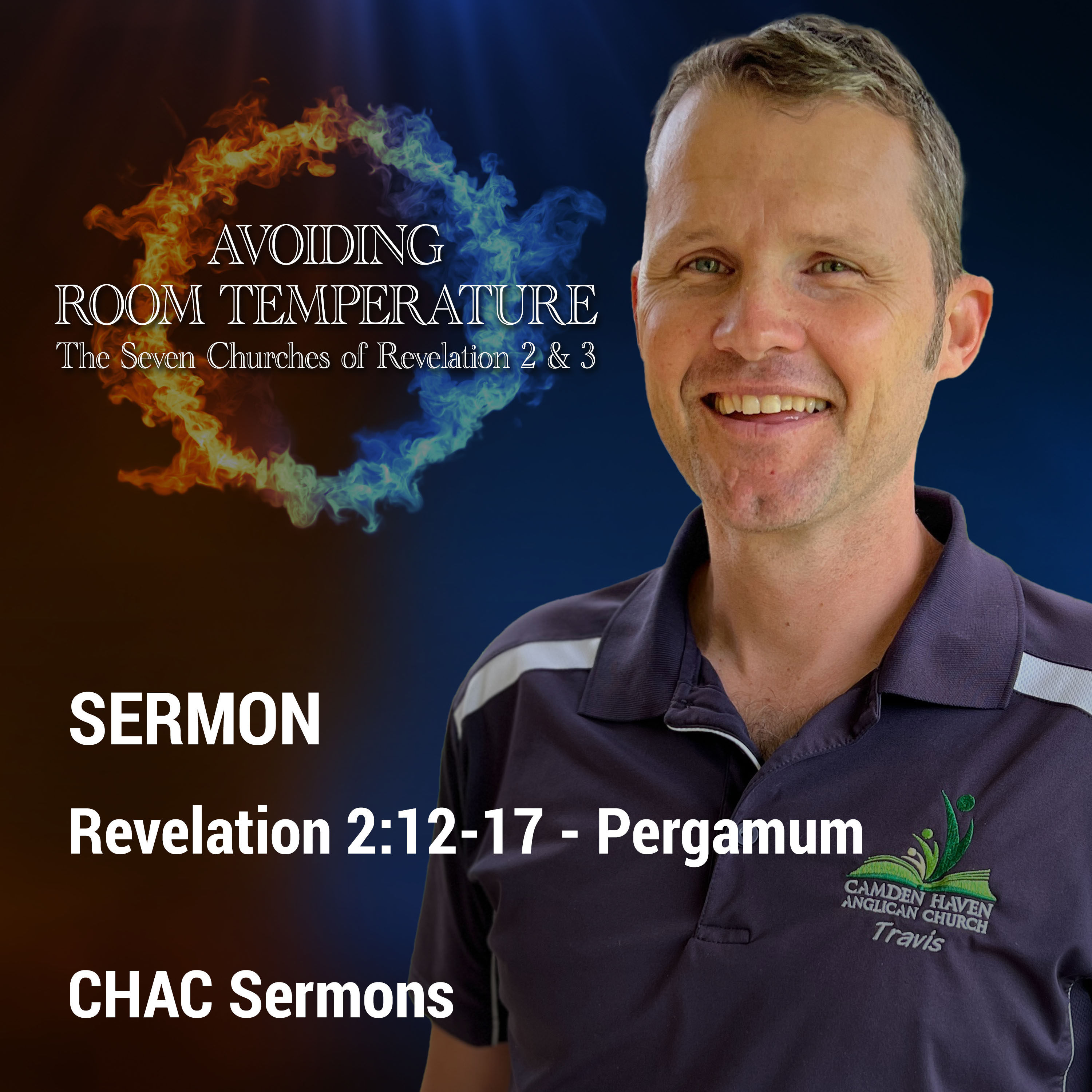 03 // Revelation 2:12-17 - Pergamum // Avoiding Room Temperature - The Seven Churches of Revelation 2 & 3