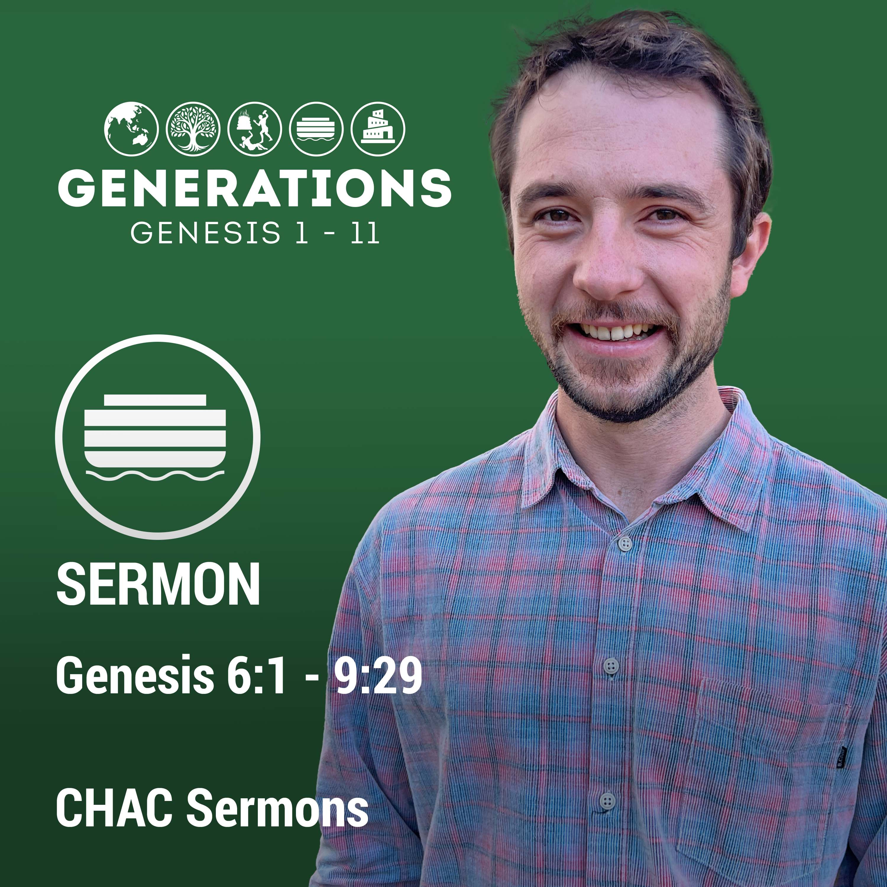 04 // Genesis 6:1 - 9:29 // Generations