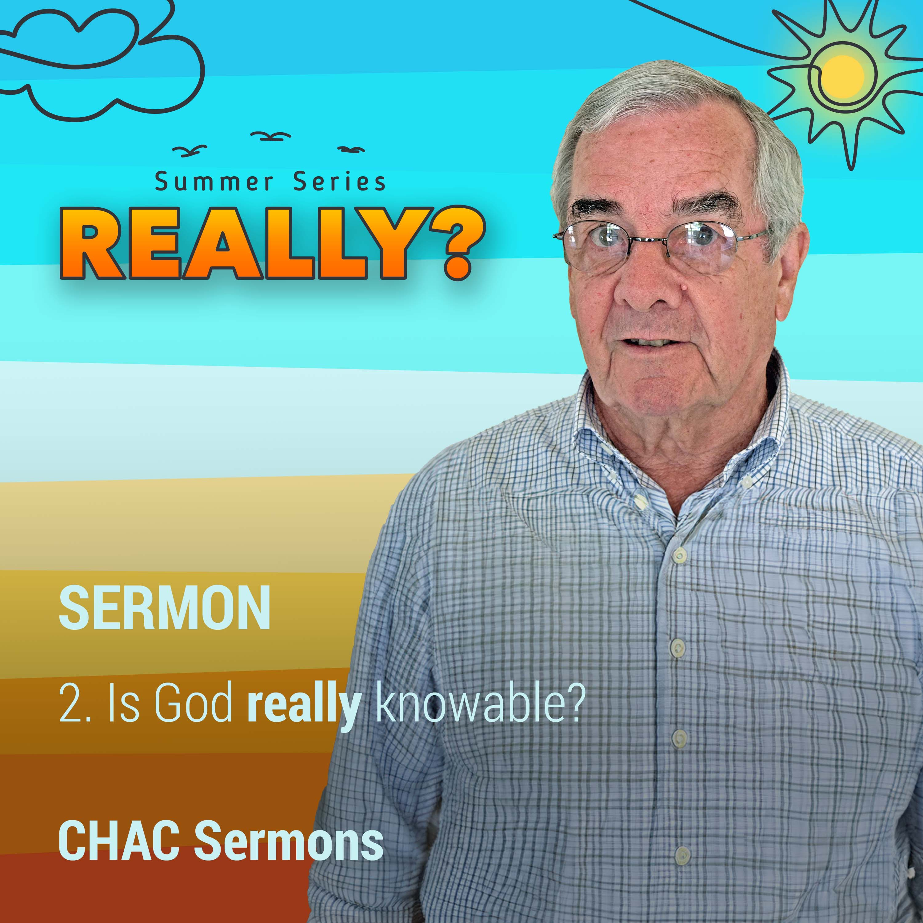 02 // Is God really knowable? // Really?