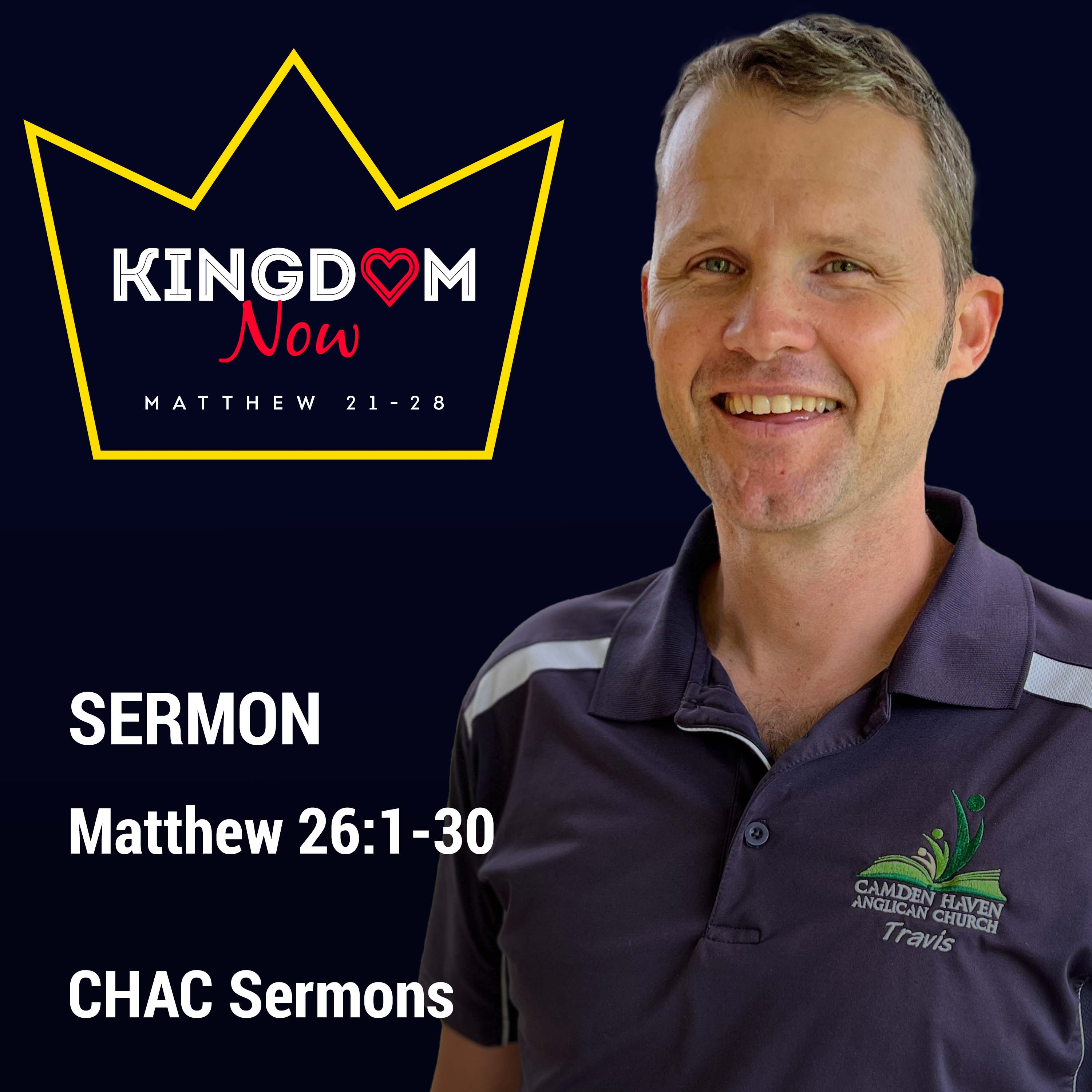 08 // Matthew 26:1-30 // Kingdom Now
